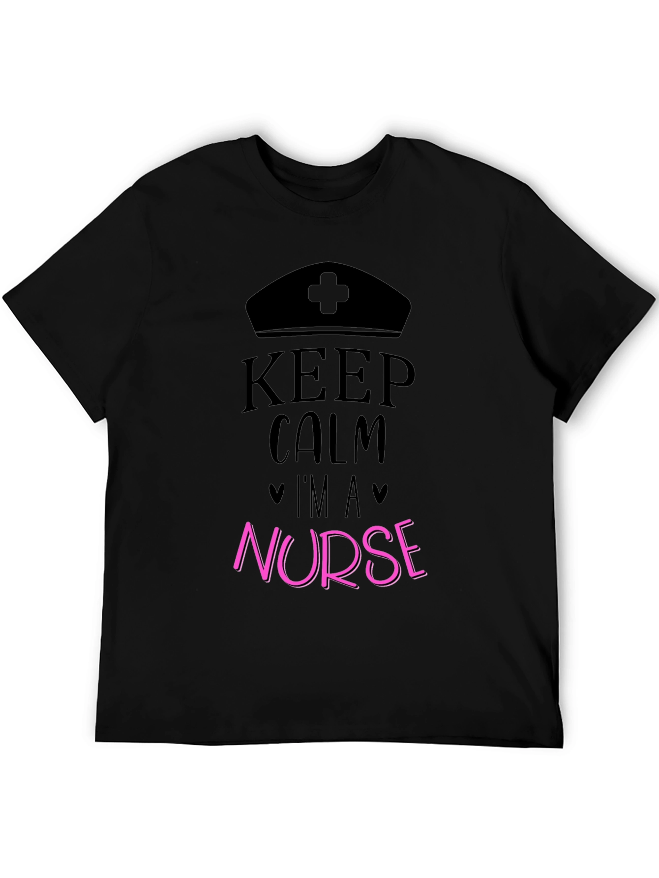 Keep Calm Im a Nurse Graphic T-Shirt