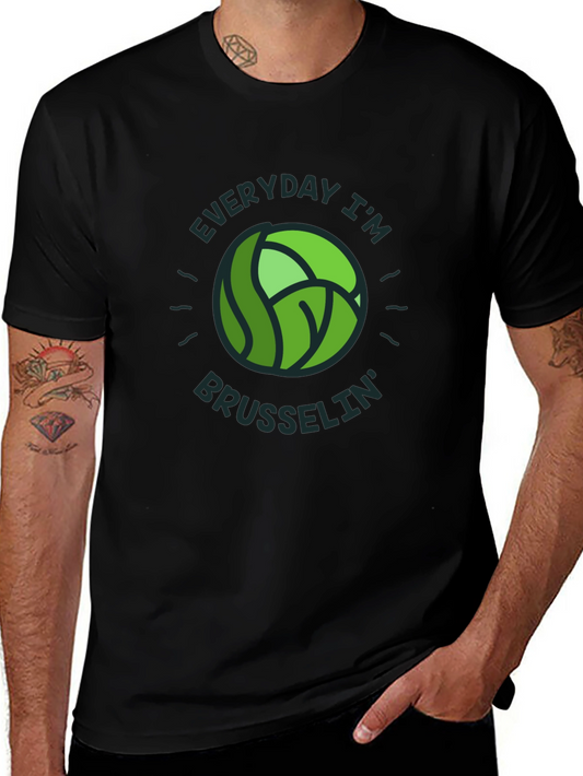 Everyday Im Brusselsin T-Shirt - Novelty Tee