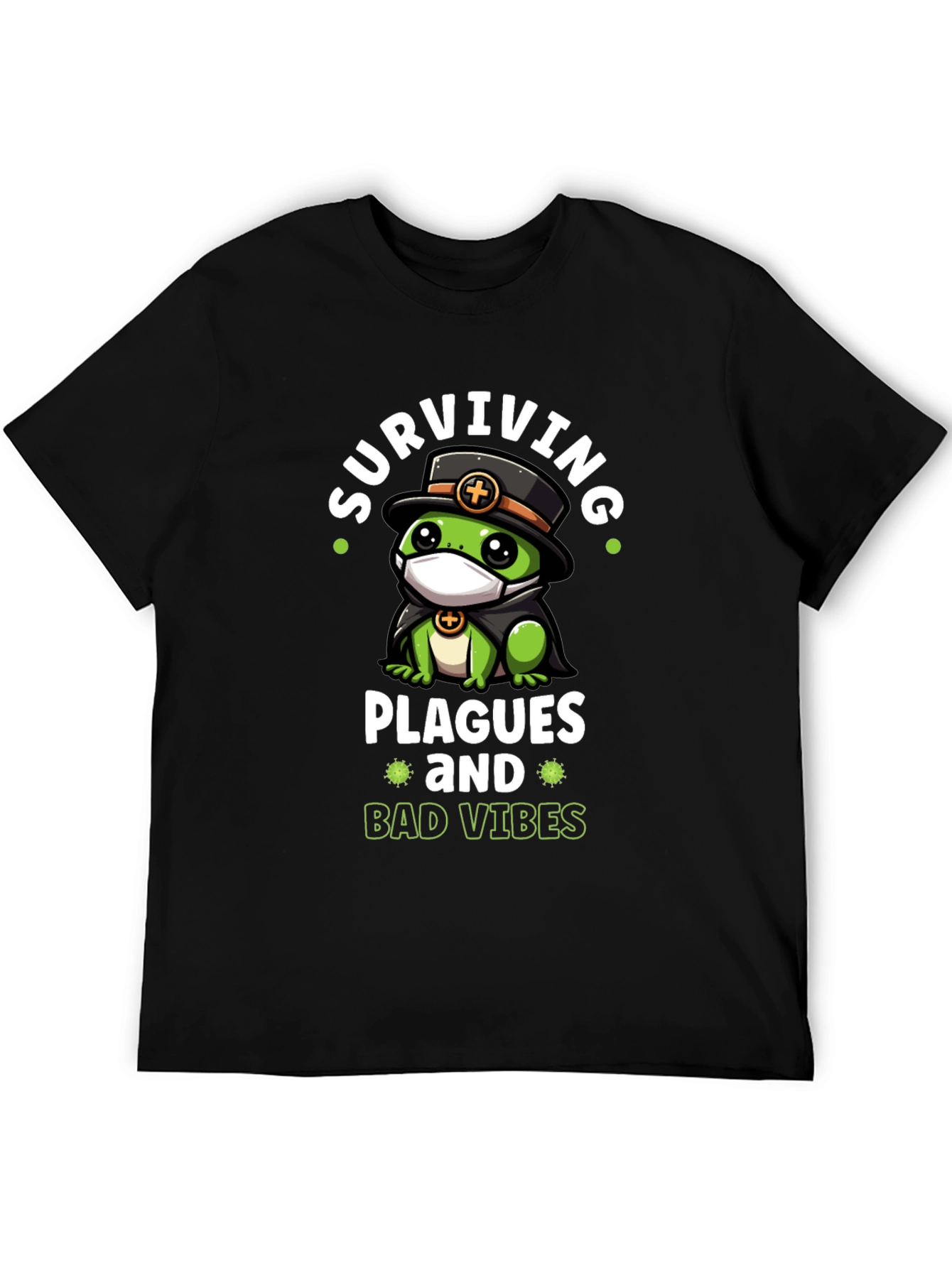 Surviving Plagues Funny Graphic T-Shirt