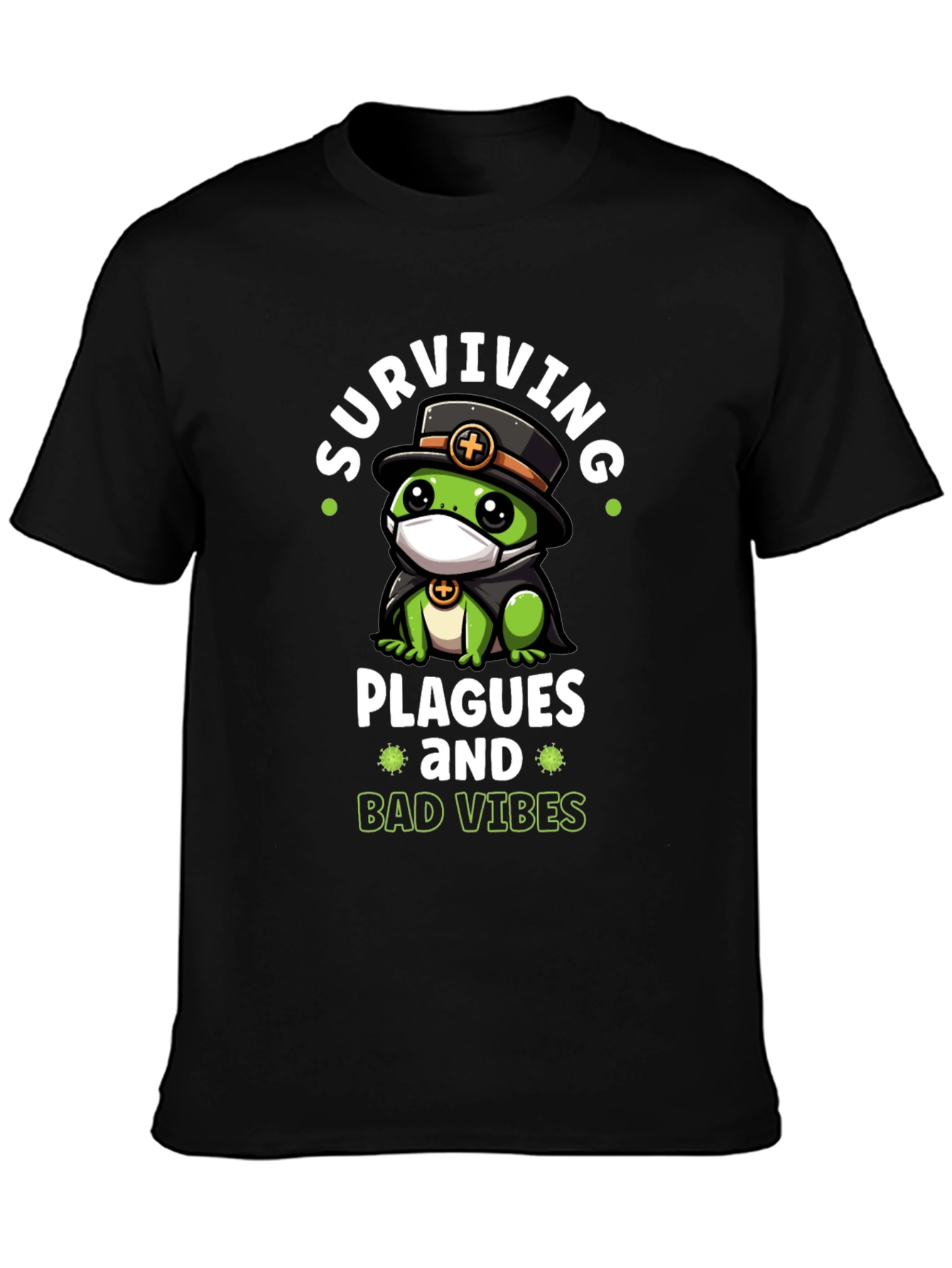 Surviving Plagues Funny Graphic T-Shirt