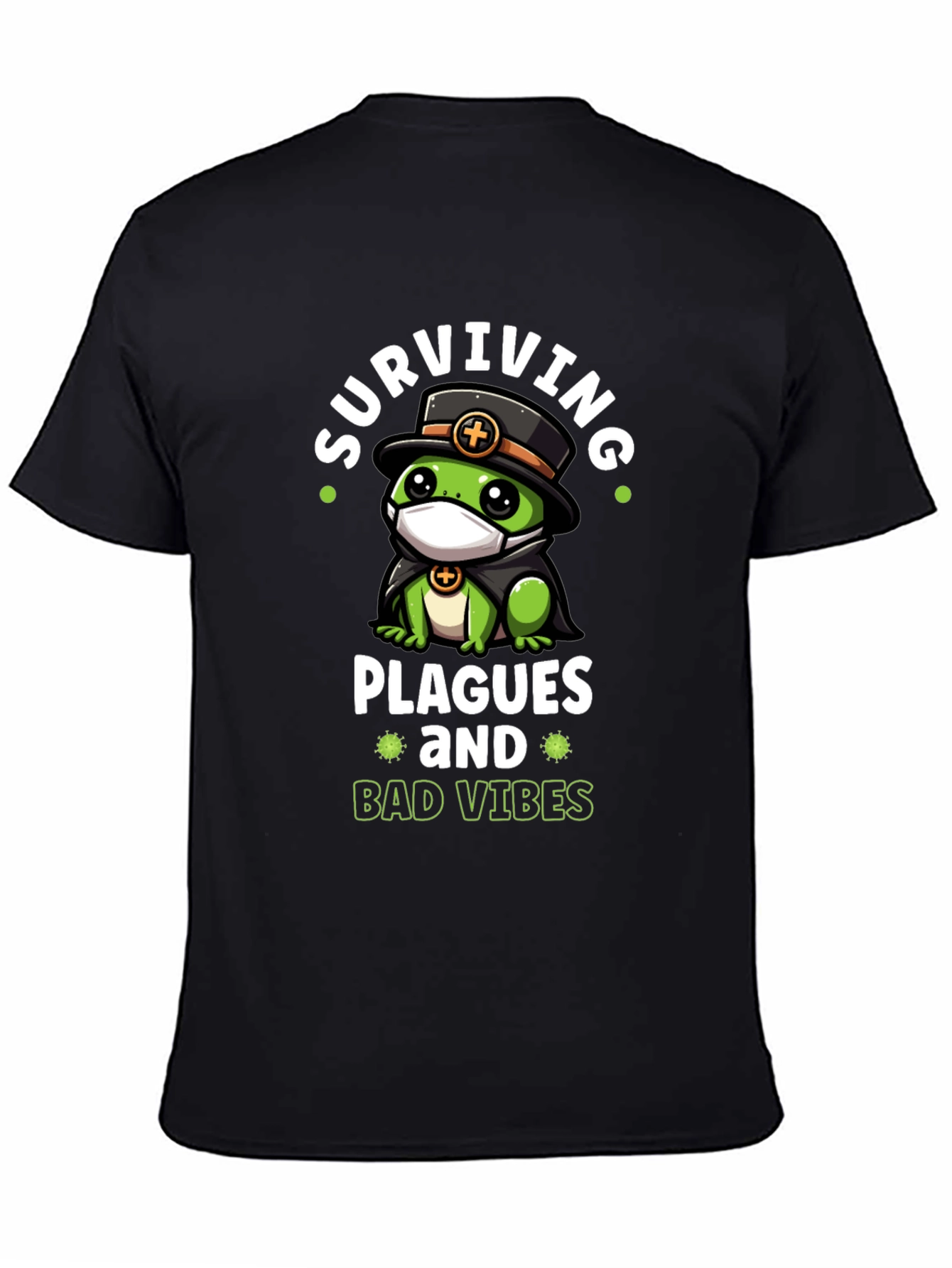 Surviving Plagues Funny Graphic T-Shirt