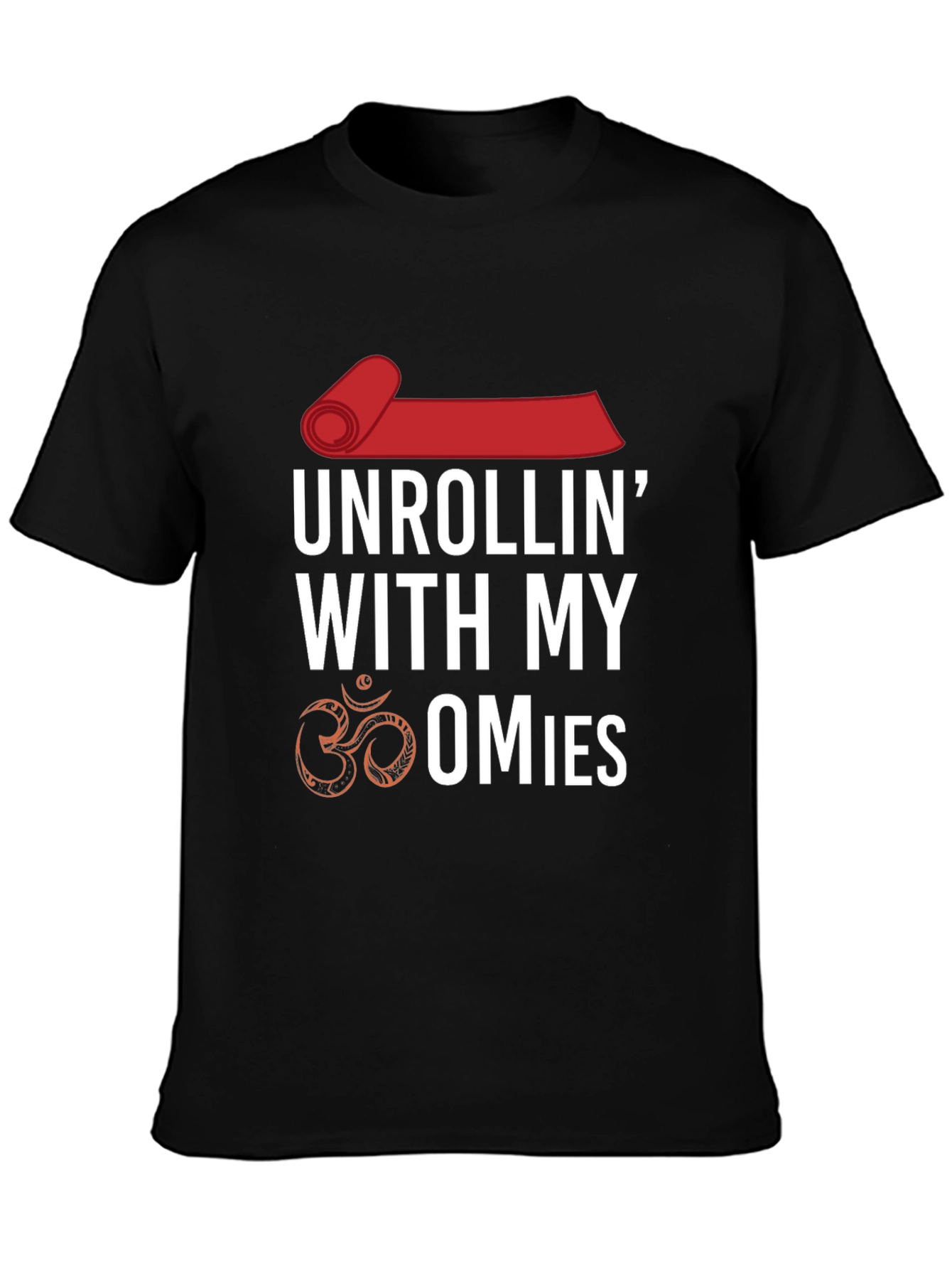 Unrollin With My Omies T-Shirt