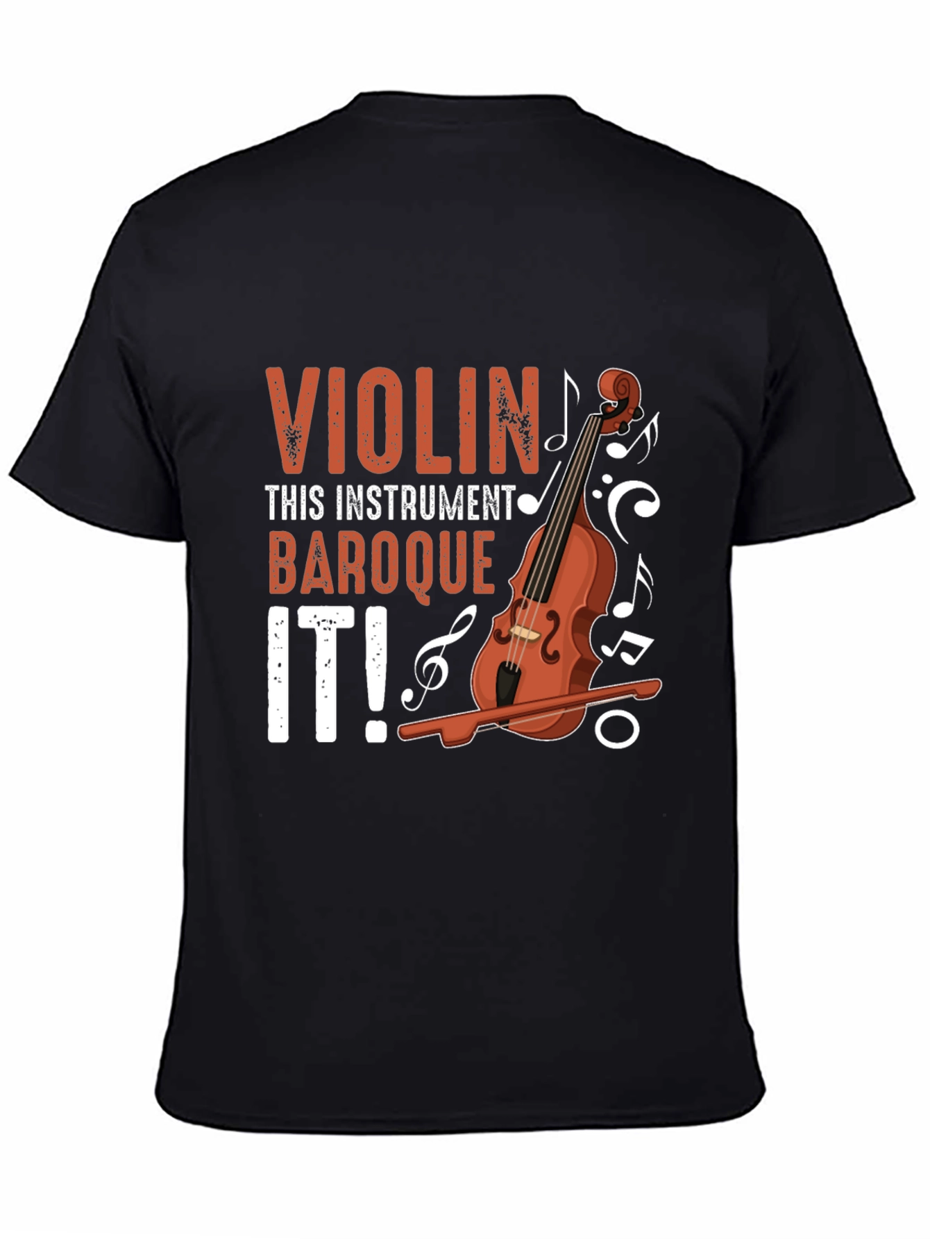 Violin Baroque It! T-Shirt - Music Lovers Tee