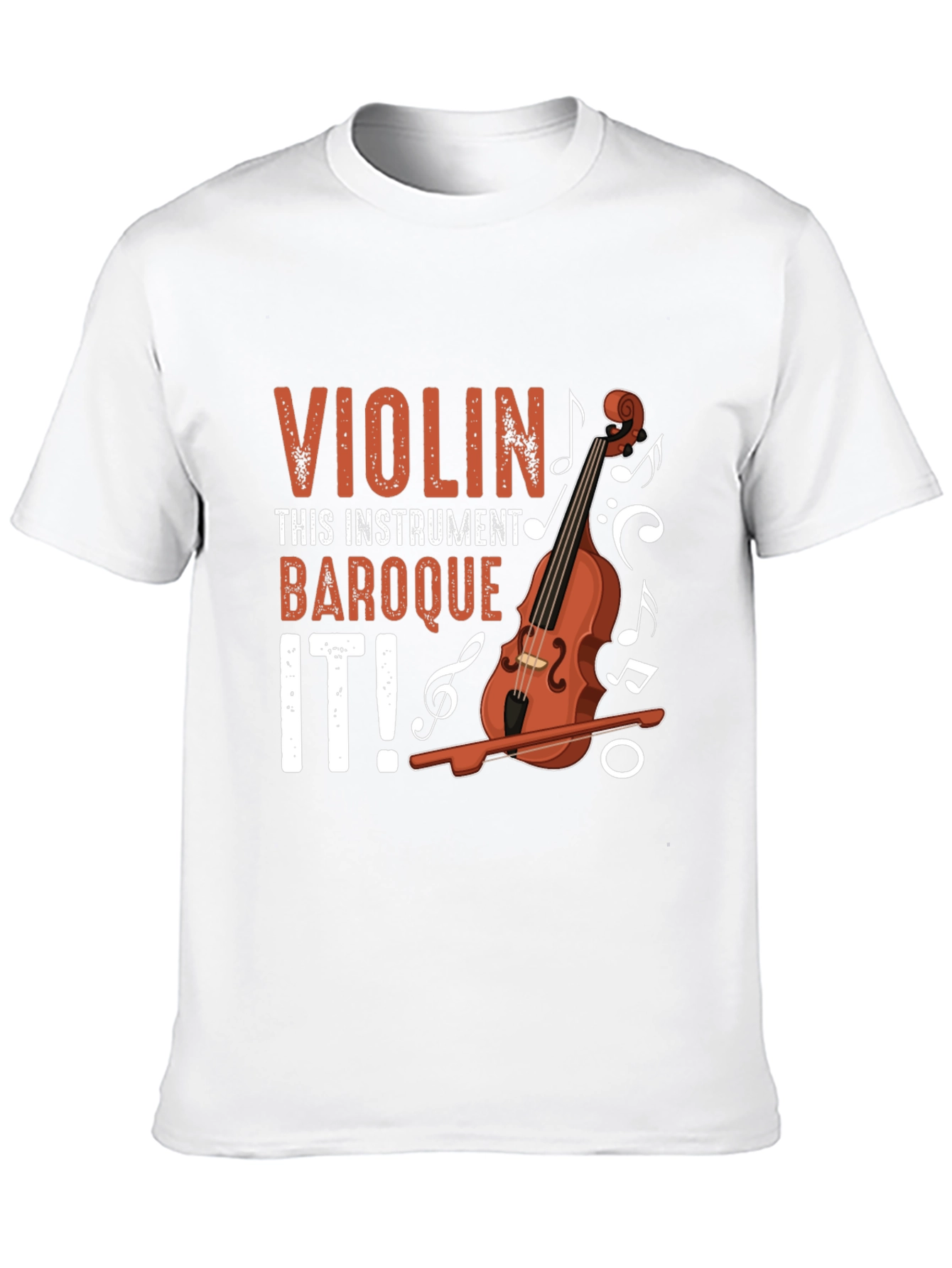 Violin Baroque It! T-Shirt - Music Lovers Tee