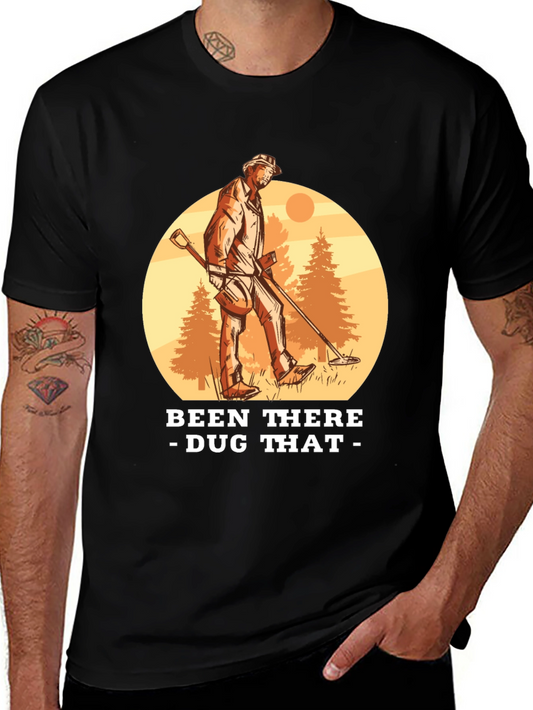 Metal Detecting T-Shirt - Been There Dug That