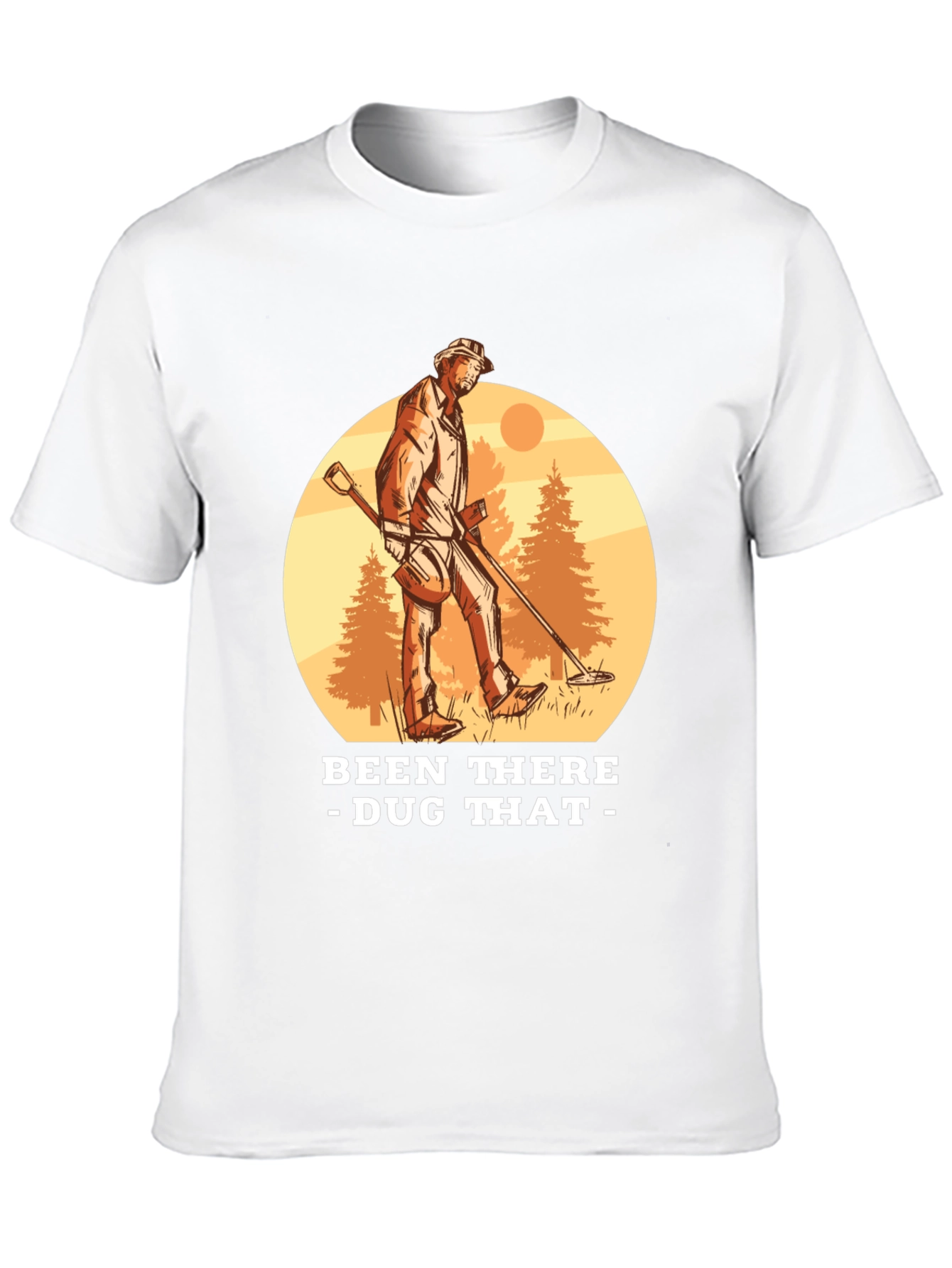 Metal Detecting T-Shirt - Been There Dug That