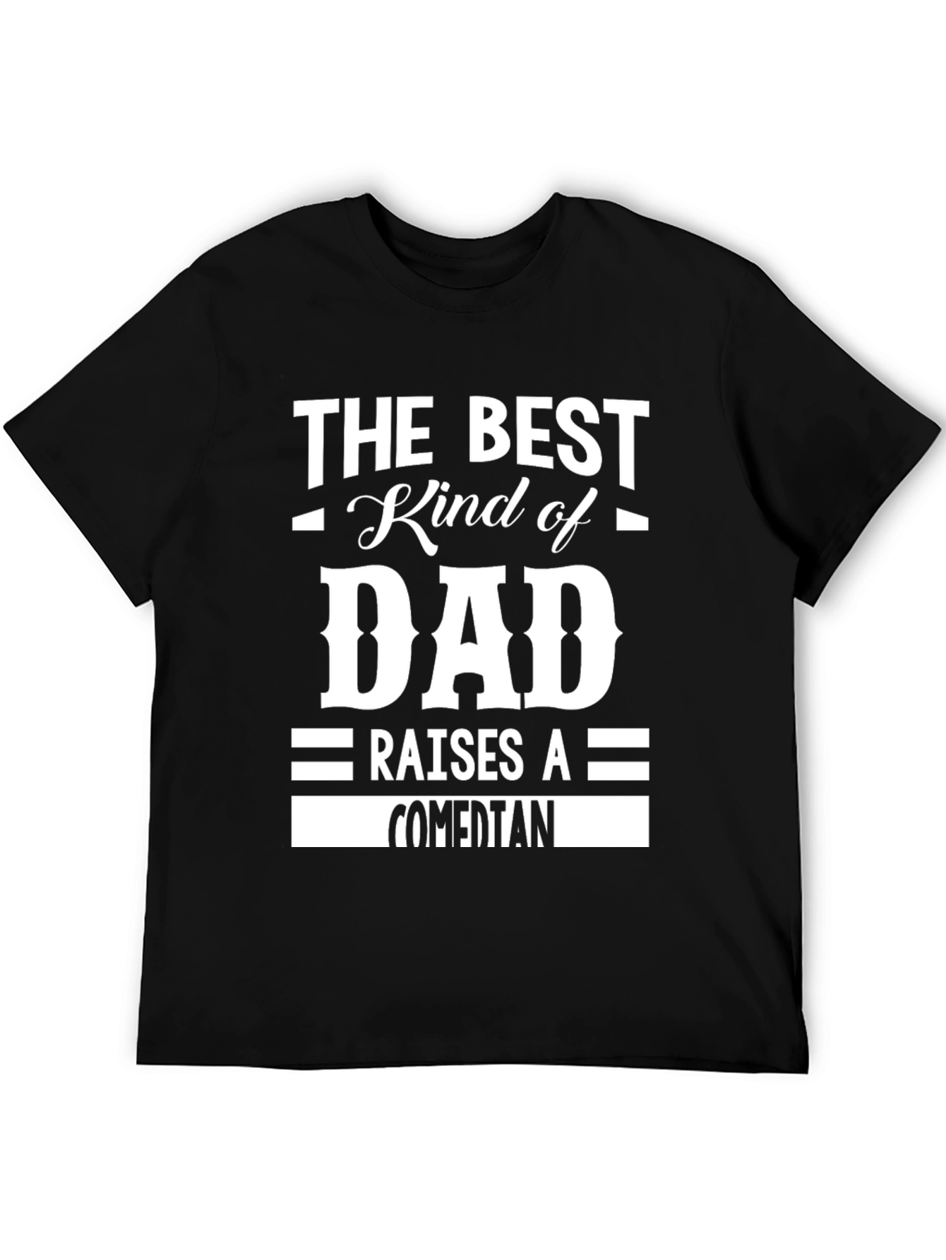 Best Dad Raises Comedian Graphic T-Shirt