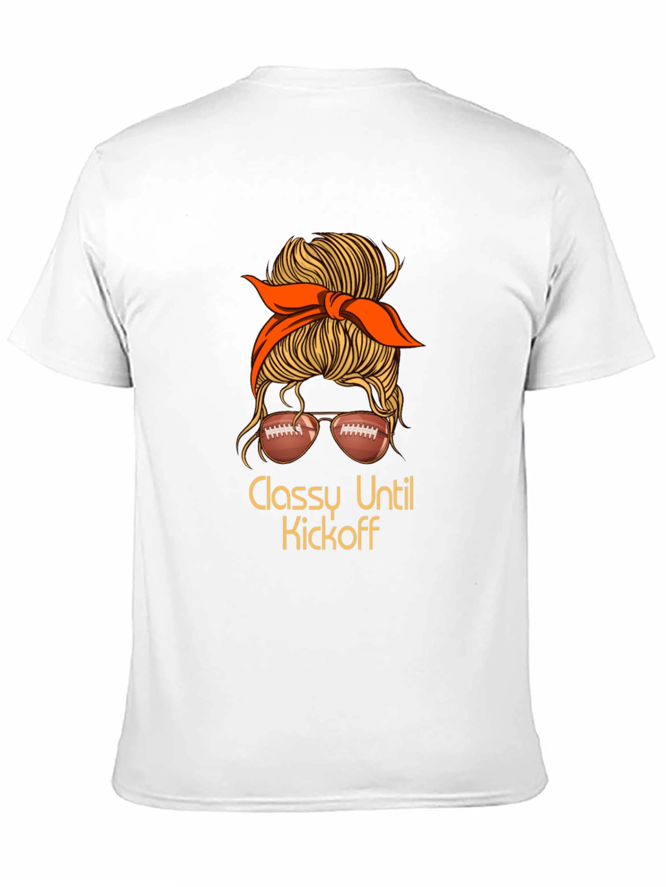 Classy Until Kickoff Football Messy Bun T-Shirt