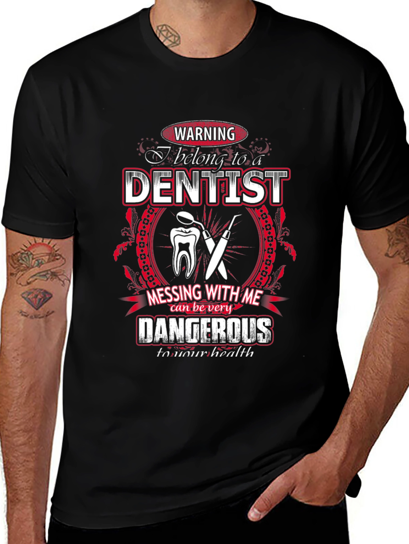 Dentist T-Shirt - Warning: Belong to a Dentist