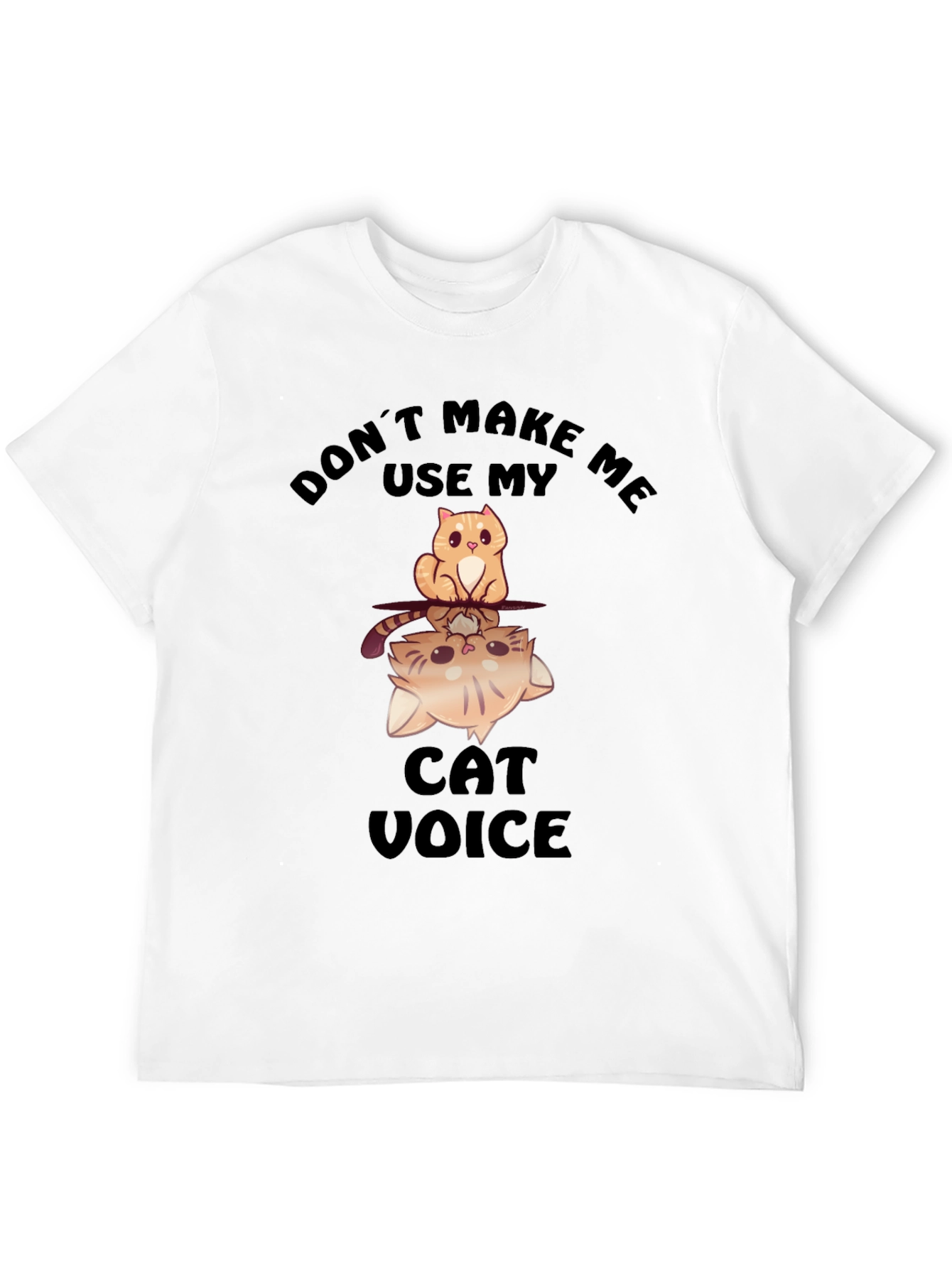 Funny Cat Voice Graphic T-Shirt
