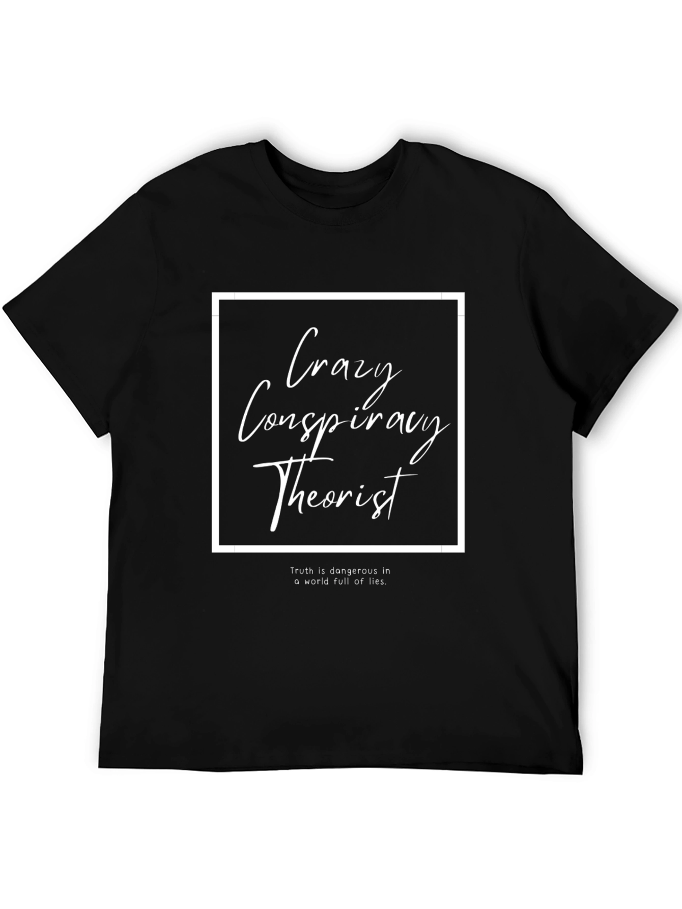 Crazy Conspiracy Theorist Graphic Tee - Black