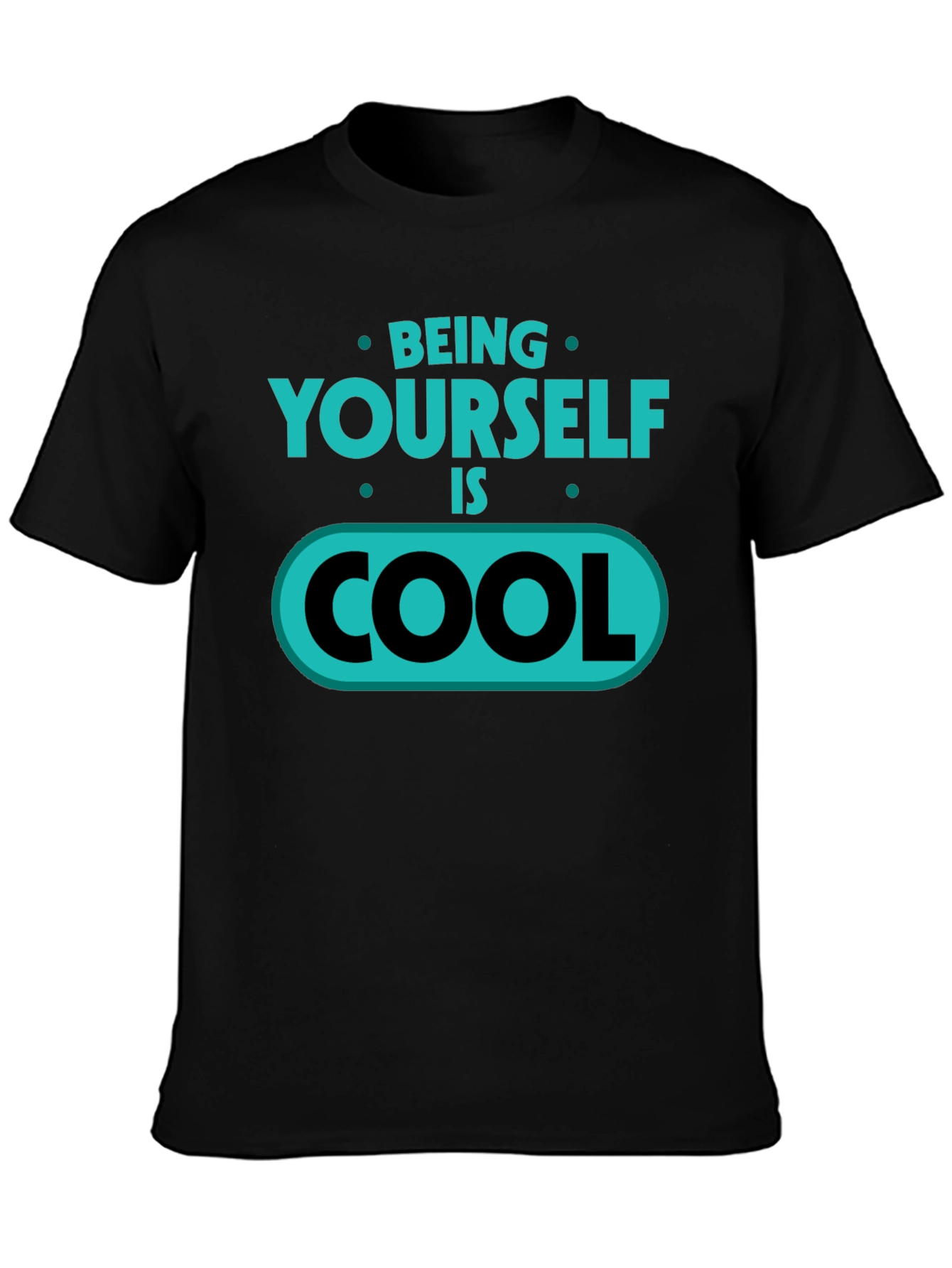 Be Yourself Cool T-Shirt