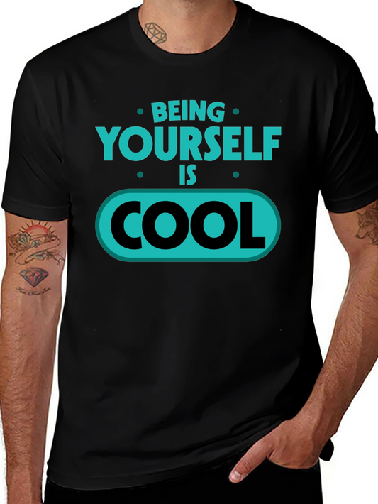 Be Yourself Cool T-Shirt