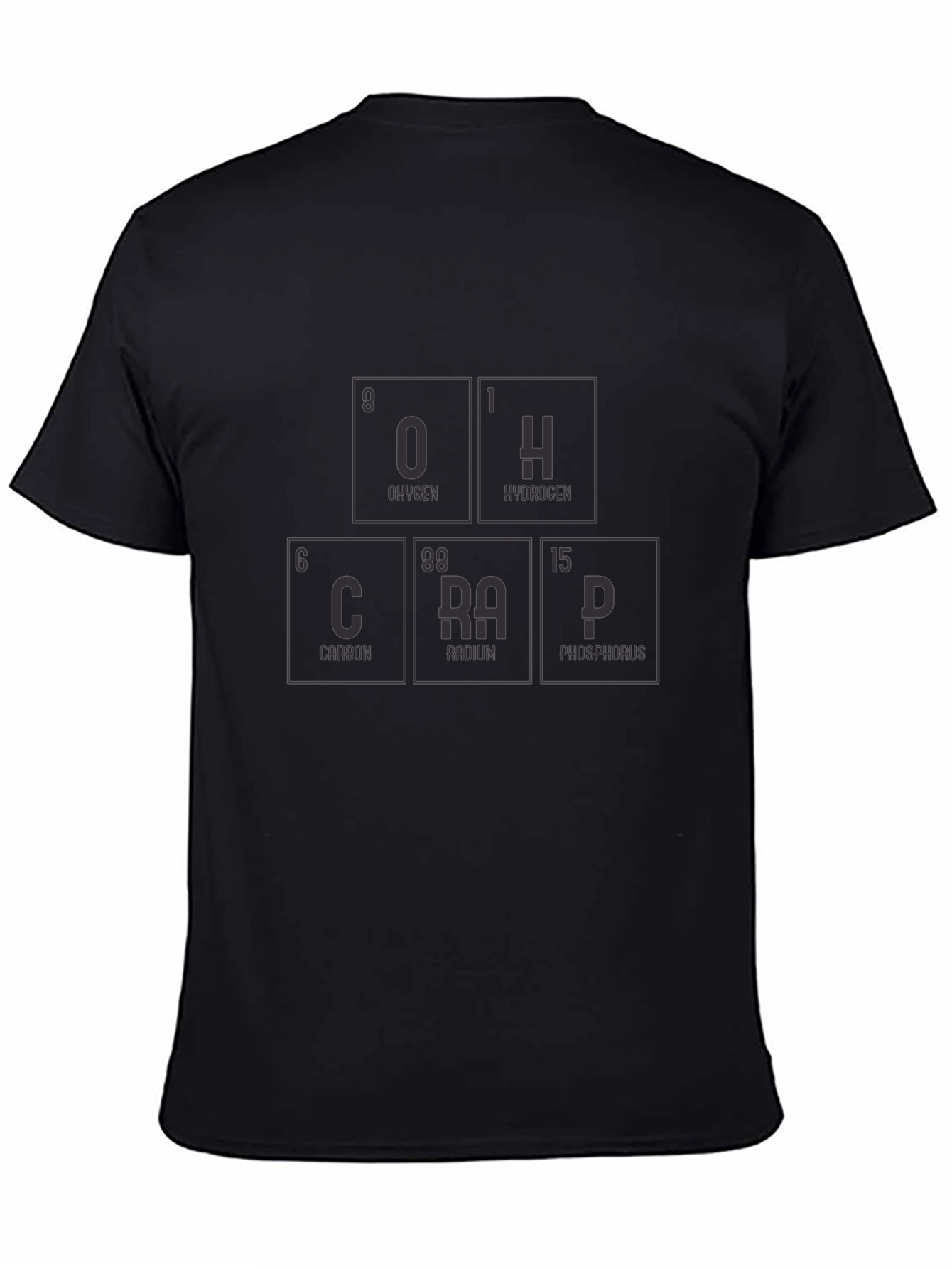Periodic Table OH CRAP Graphic T-Shirt