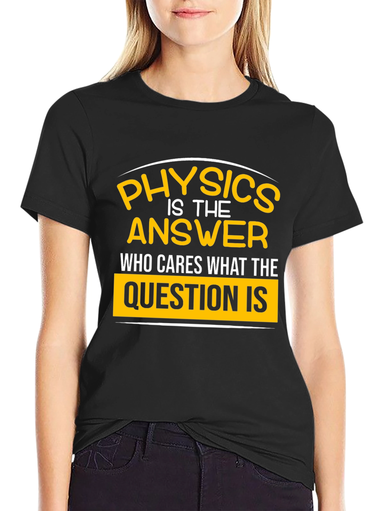 Physics is the Answer T-Shirt