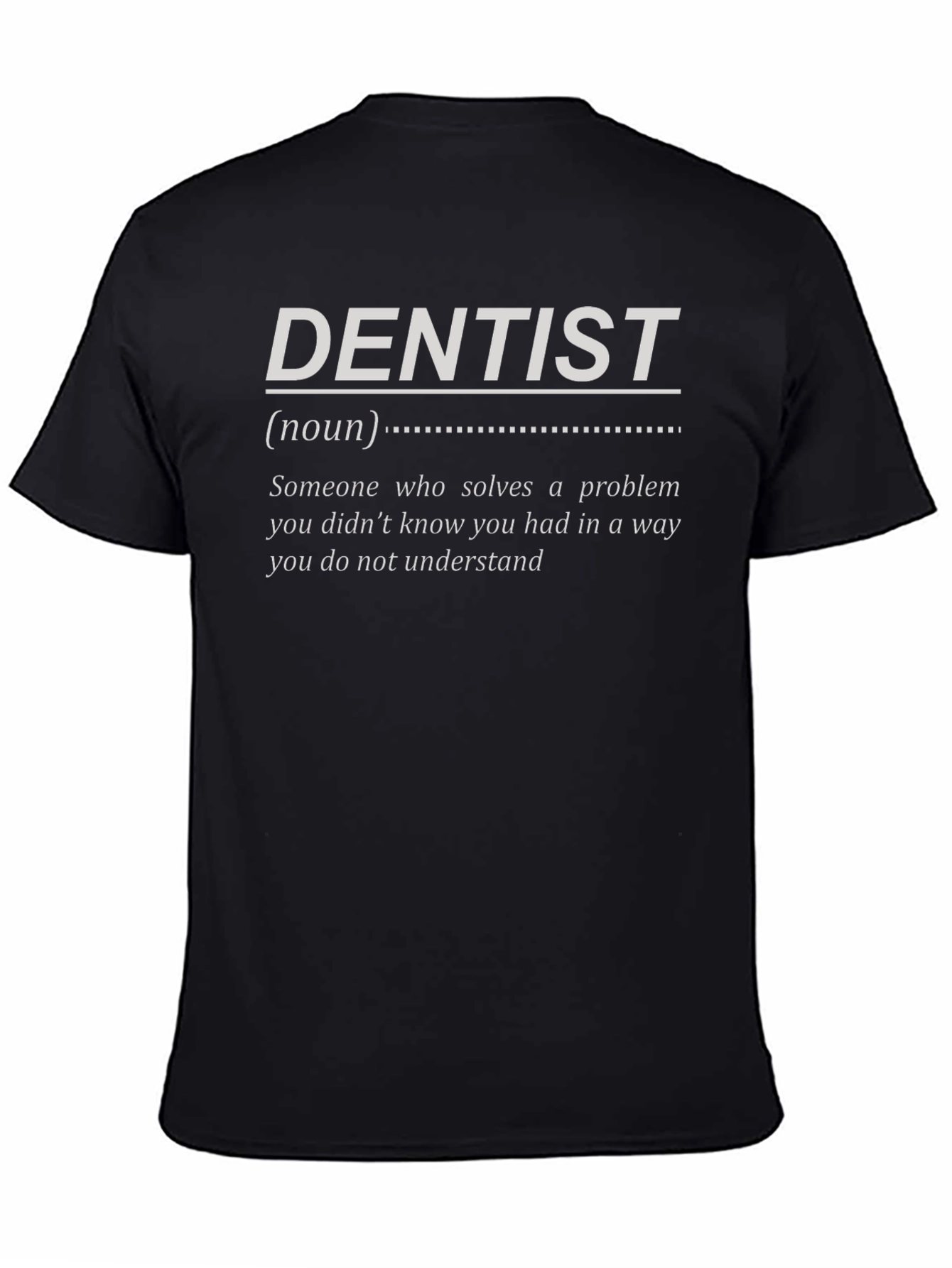 Funny Dentist Definition Black T-Shirt