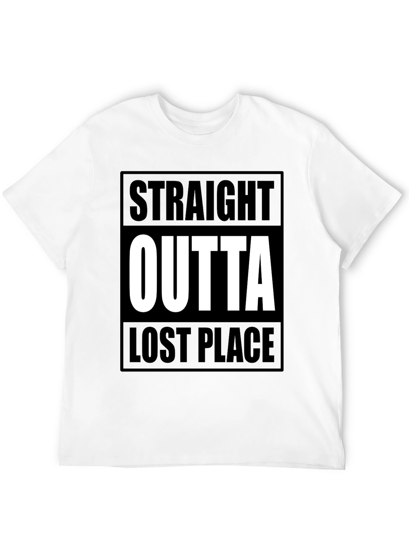 Straight Outta Lost Place Graphic T-Shirt
