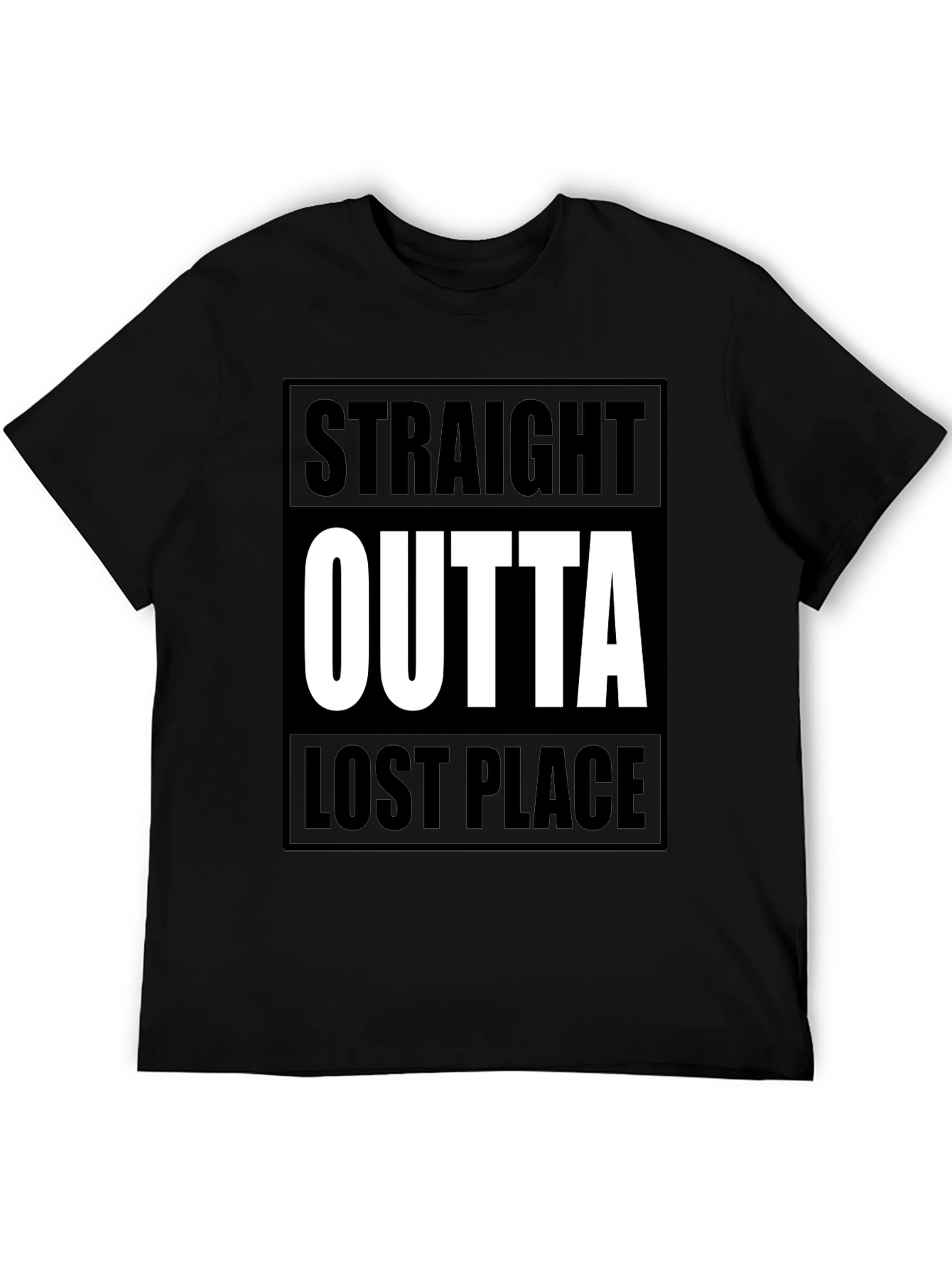 Straight Outta Lost Place Graphic T-Shirt