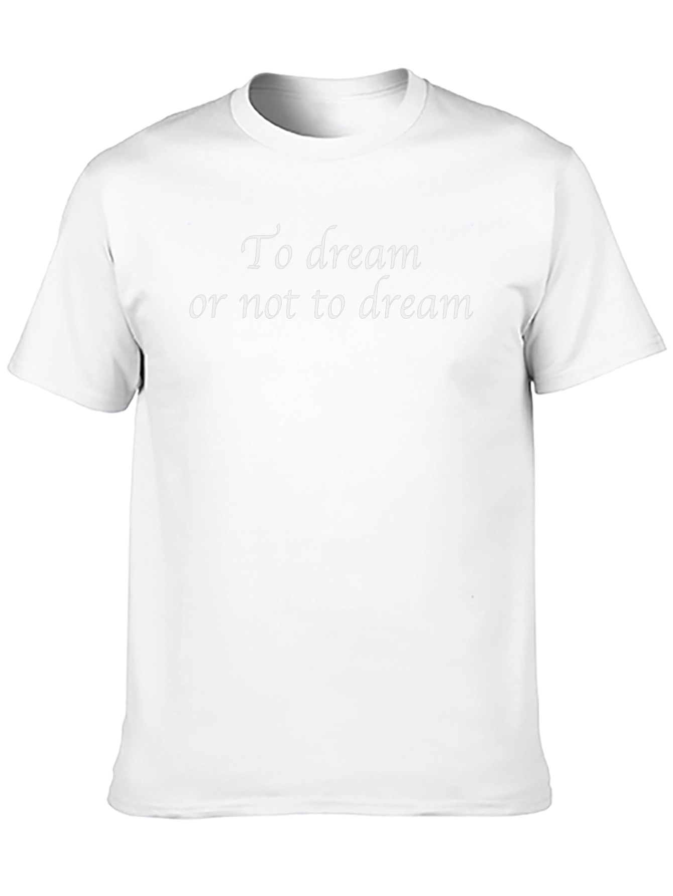 To Dream or Not to Dream T-Shirt
