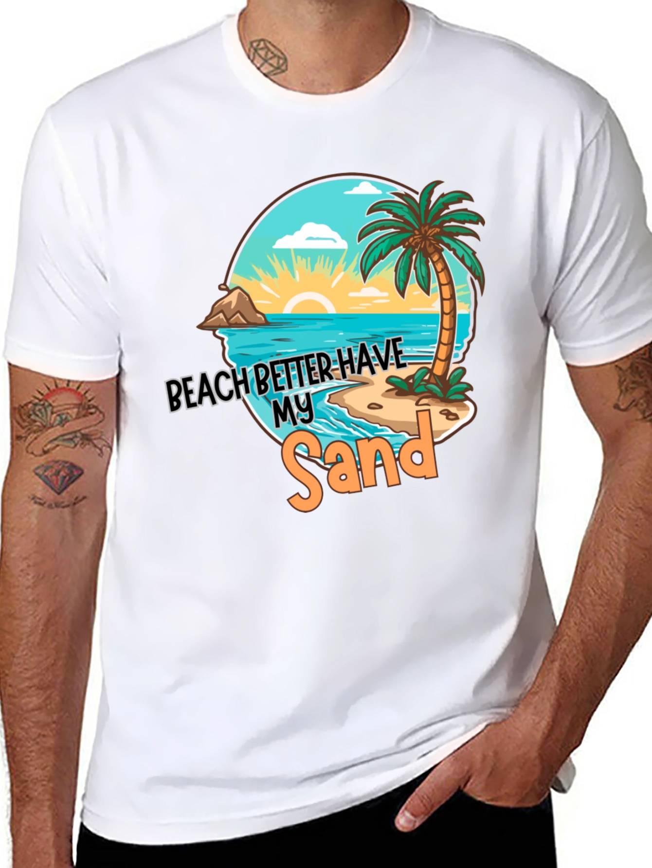 Beach Better Have My Sand T-Shirt
