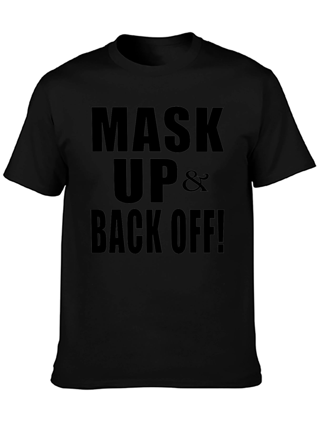 Mask Up and Back Off! Graphic Tee