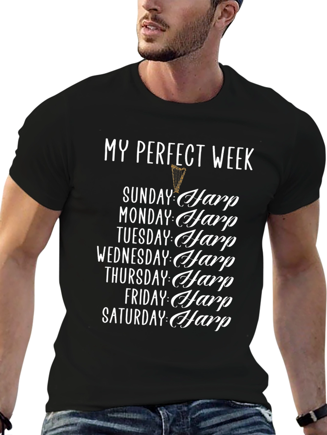 My Perfect Week Harp T-Shirt