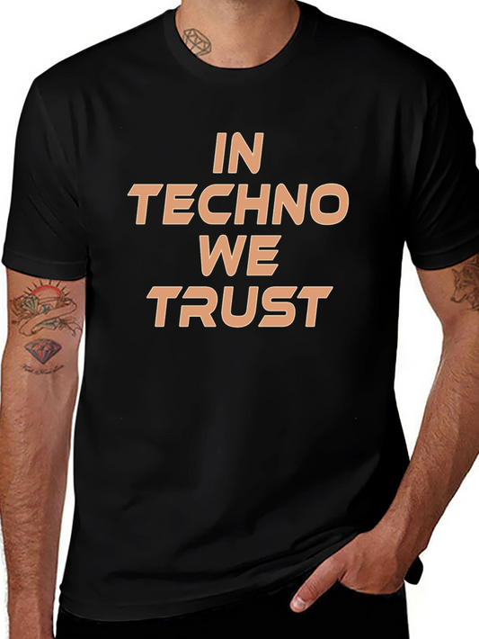 In Techno We Trust Black T-Shirt