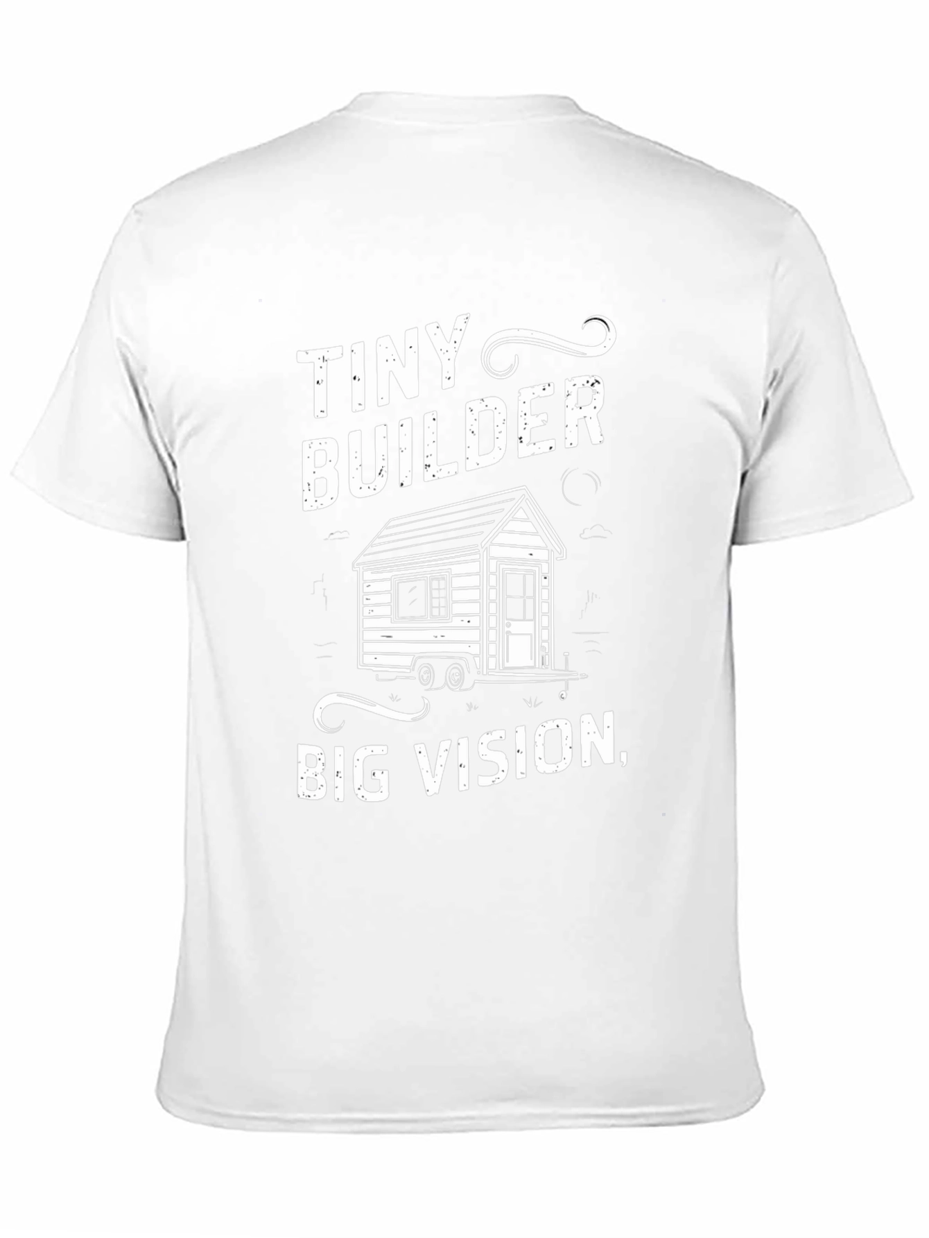 Tiny Builder Big Vision T-Shirt