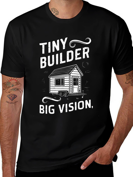 Tiny Builder Big Vision T-Shirt