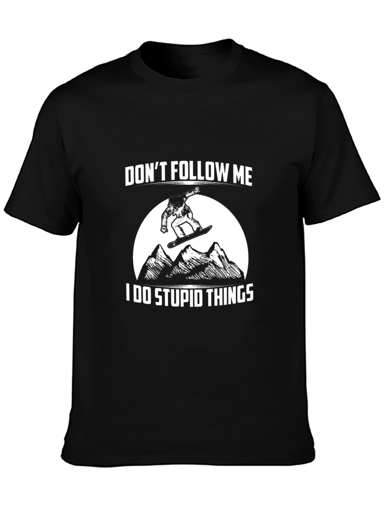 Dont Follow Me Black T-Shirt - Snowboarder Graphic Tee
