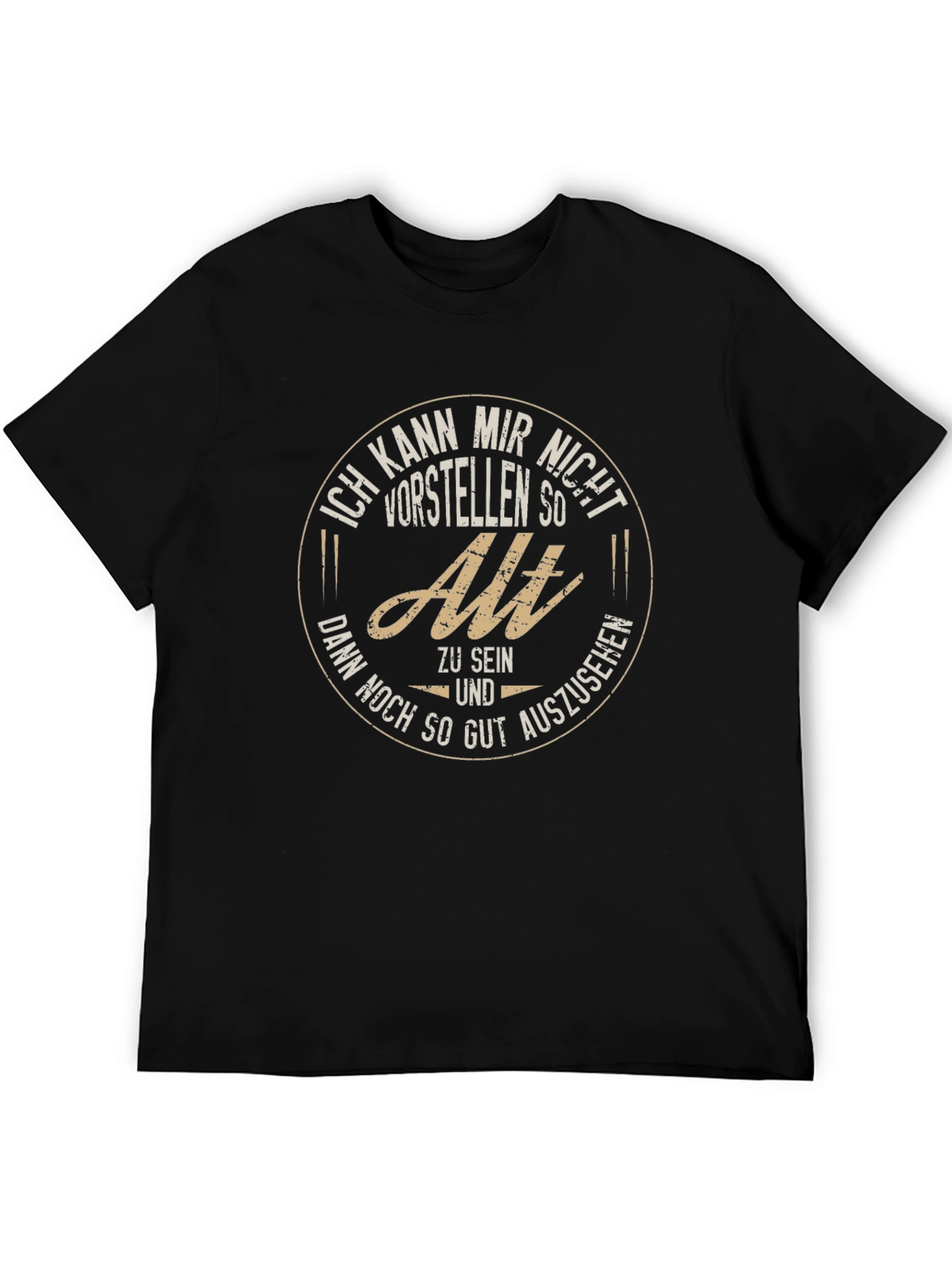 Funny German T-Shirt: Cant Imagine Being So Old