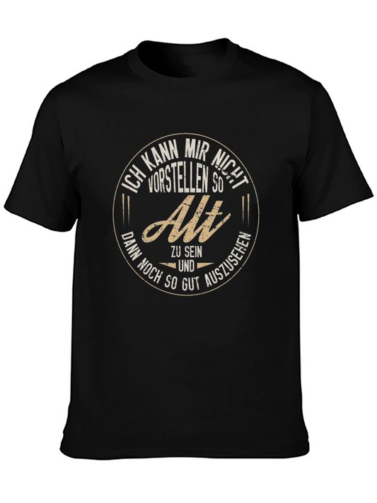 Funny German T-Shirt: Cant Imagine Being So Old