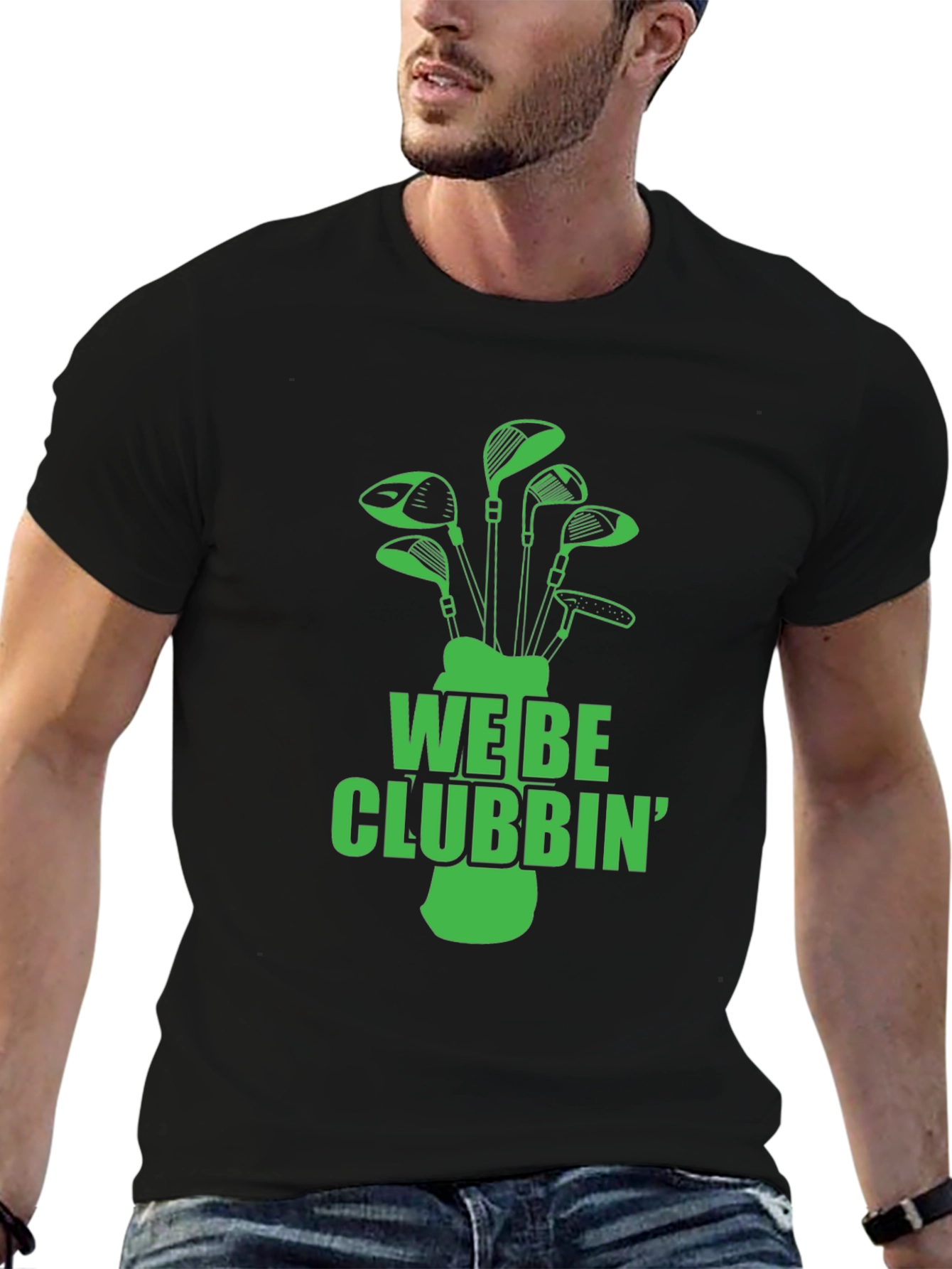 We Be Clubbin Golf T-Shirt
