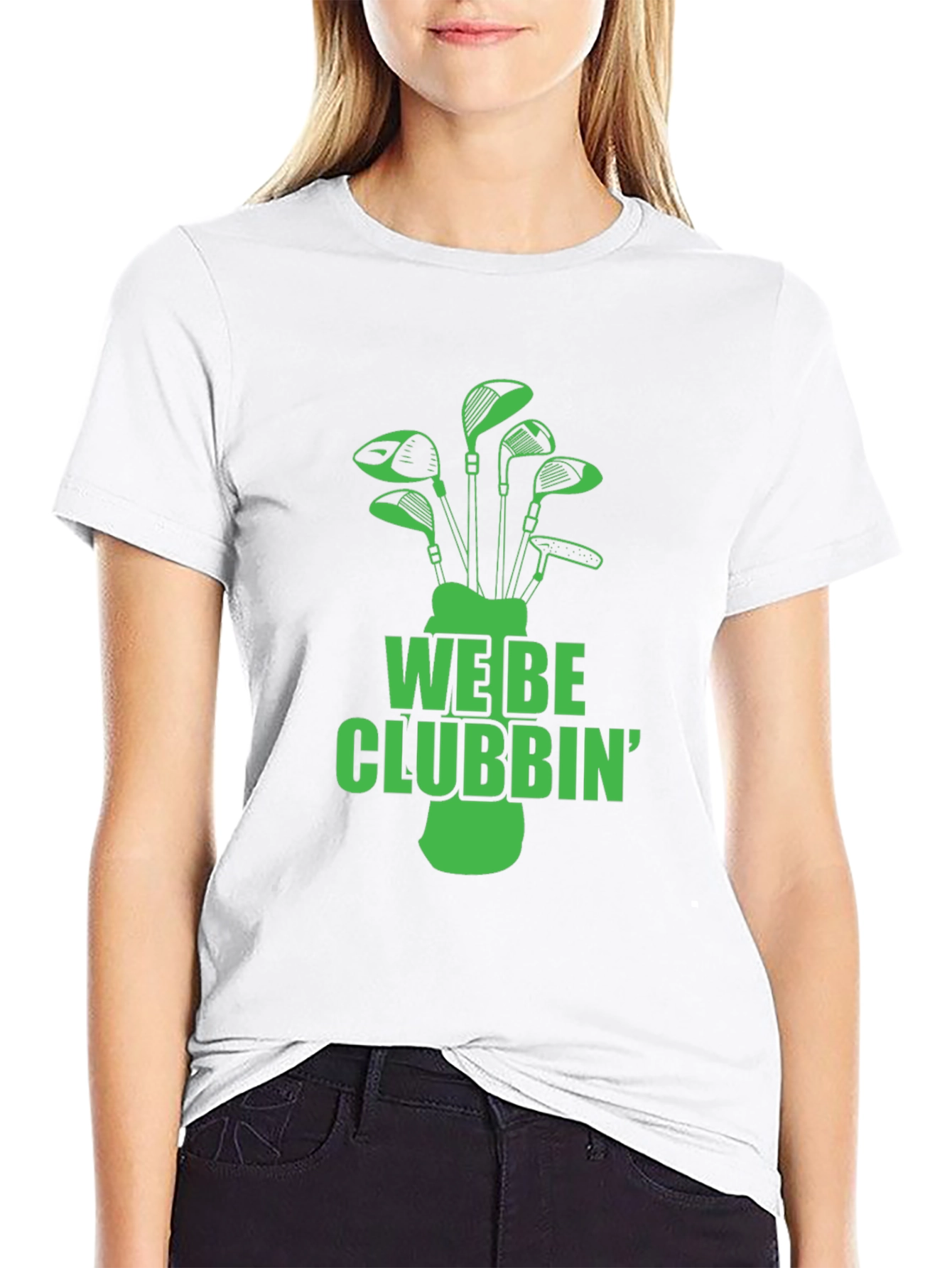 We Be Clubbin Golf T-Shirt