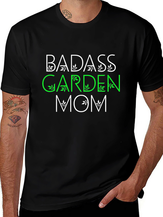 Badass Garden Mom Graphic T-Shirt