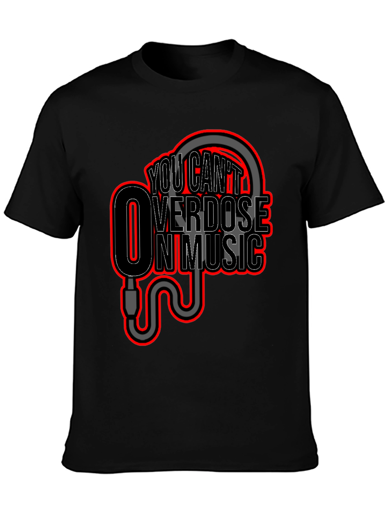 You Cant Overdose On Music Graphic T-Shirt