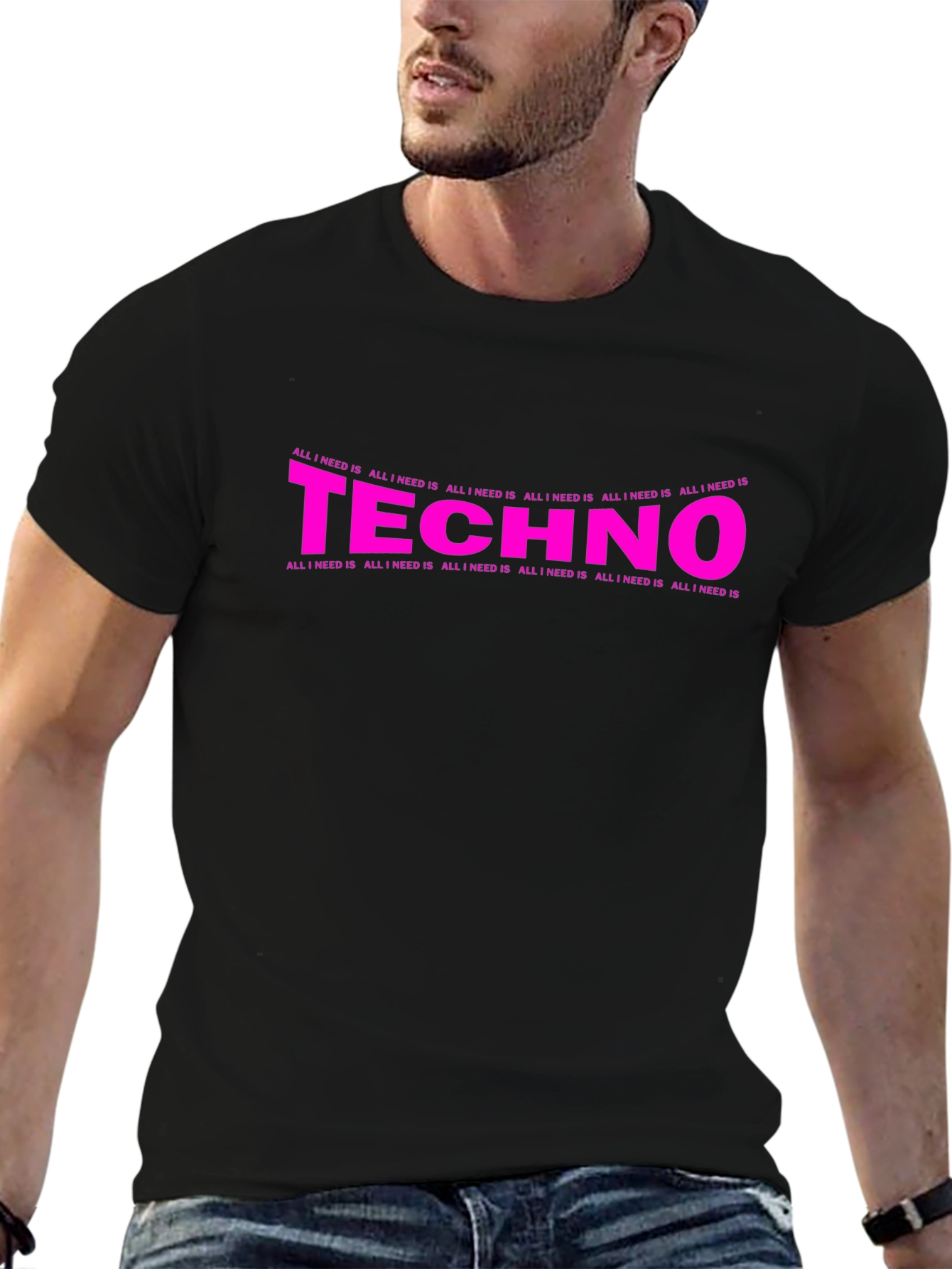Techno Music T-Shirt - All I Need Is