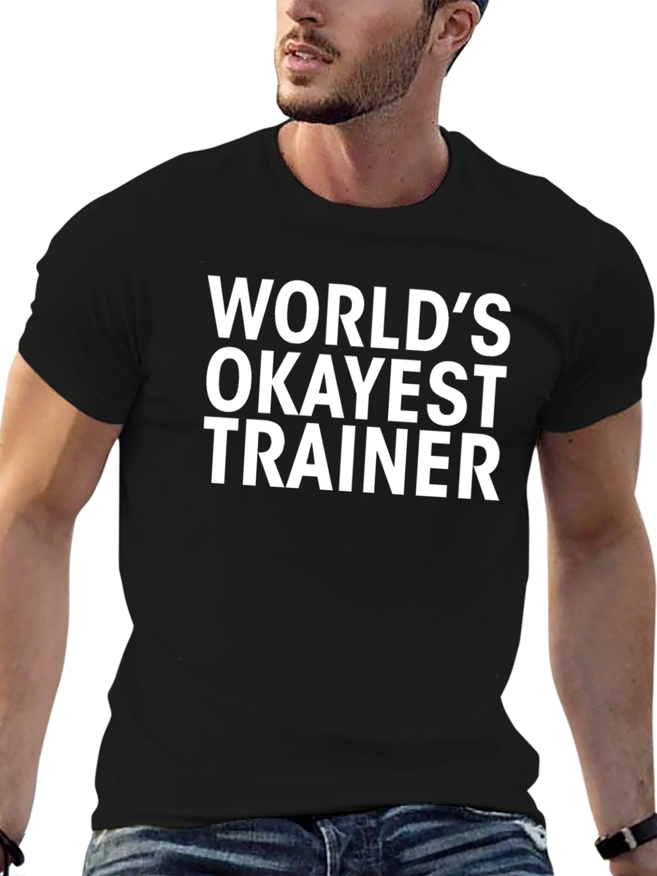 Worlds Okayest Trainer T-Shirt