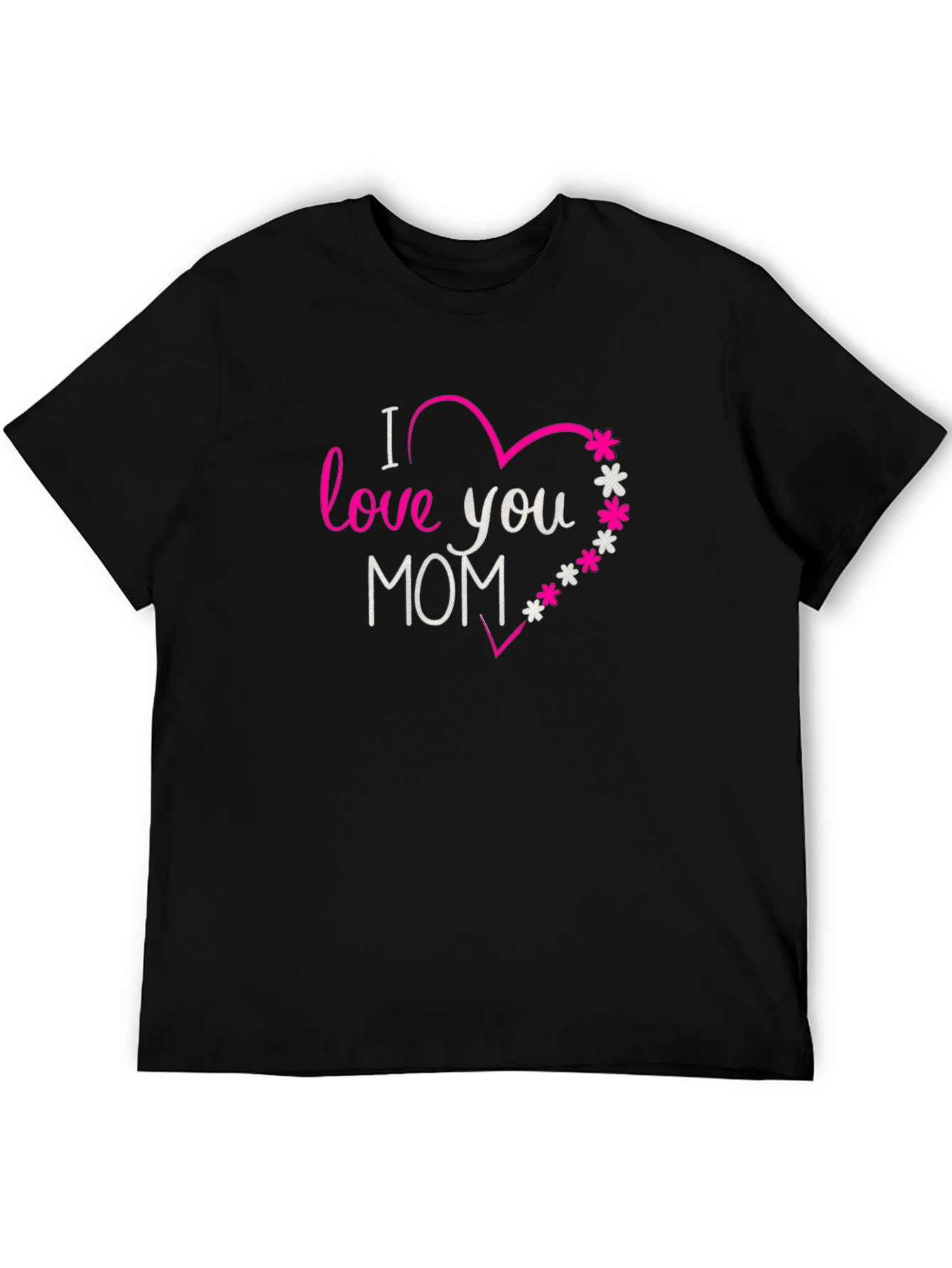 I Love You Mom Graphic T-Shirt