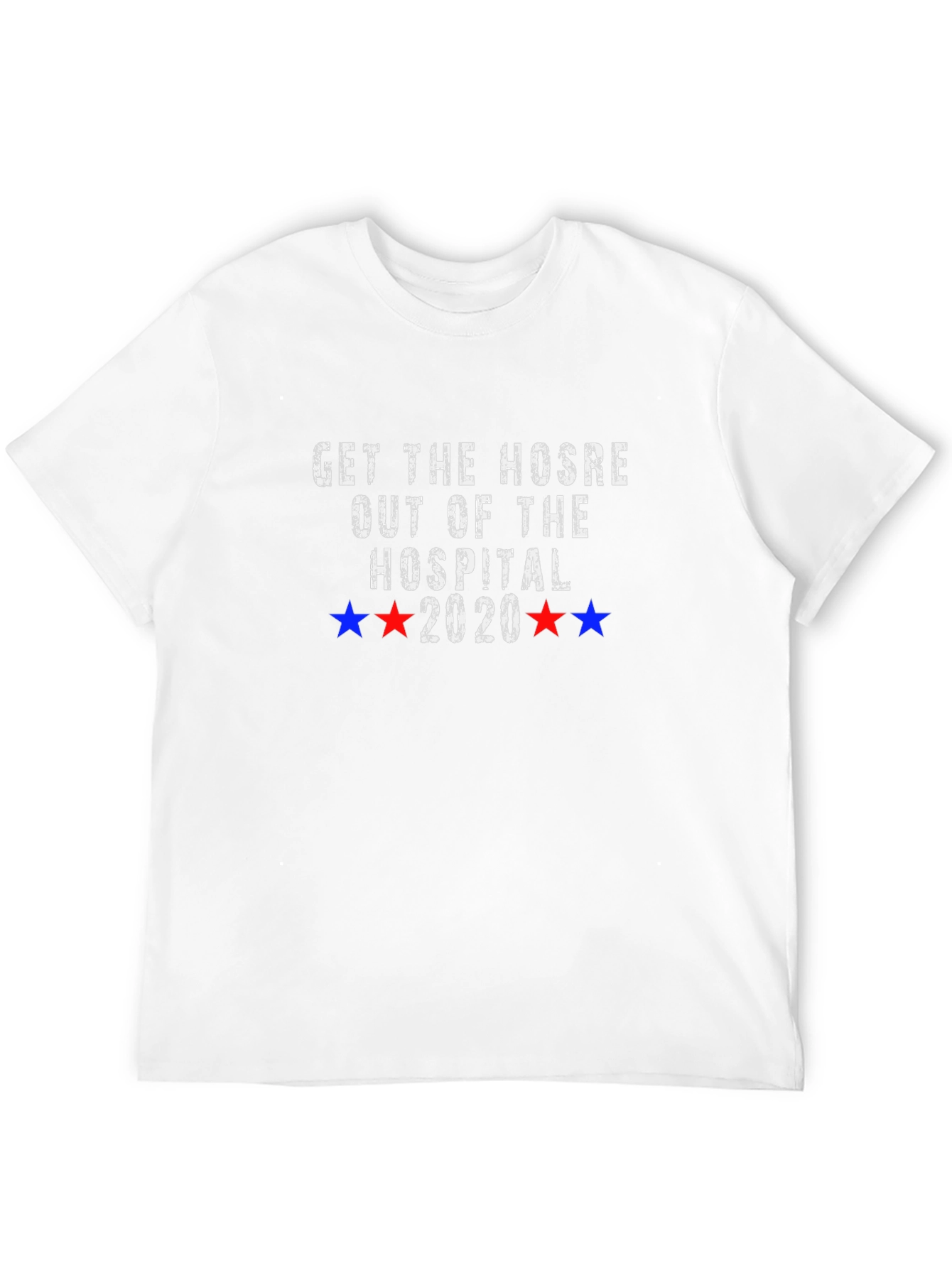 Get the Hosre Out of the Hospital T-Shirt