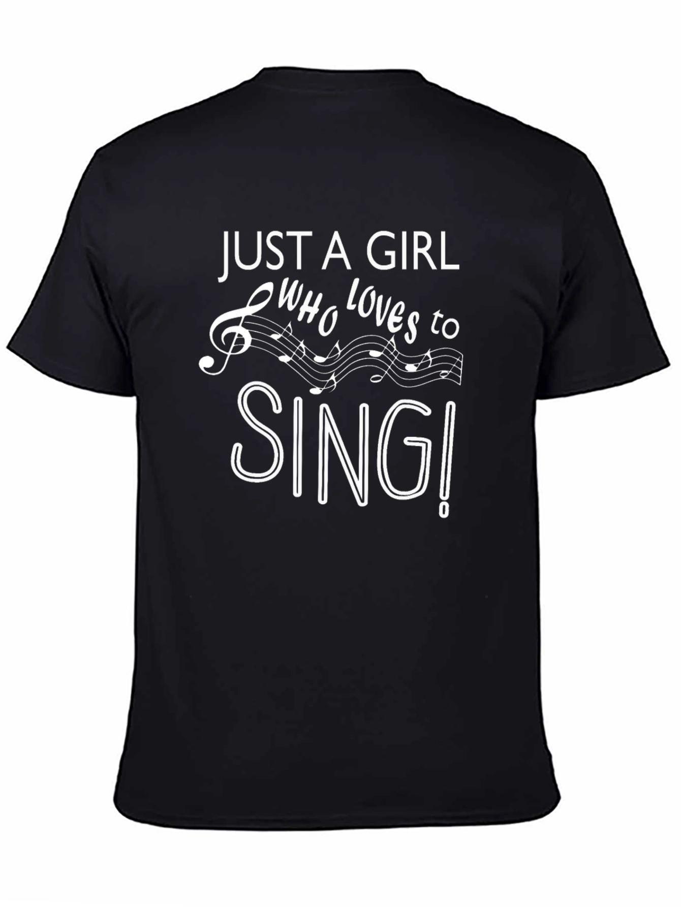 Just a Girl Who Loves to Sing T-Shirt