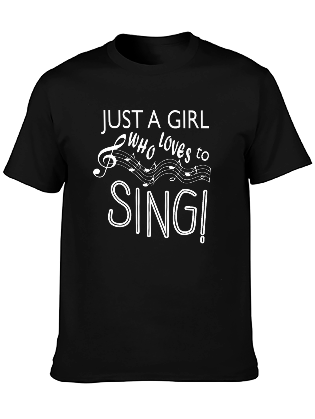 Just a Girl Who Loves to Sing T-Shirt