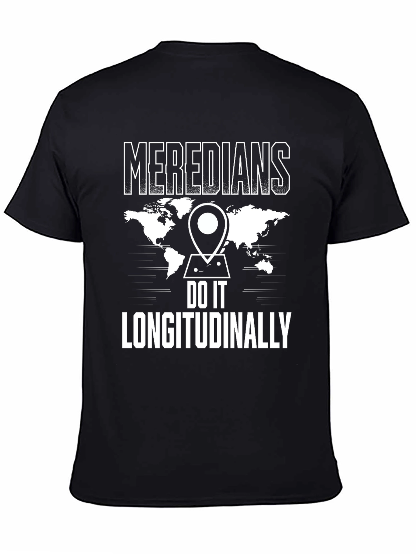 Meredians Do It Longitudinally Black T-Shirt