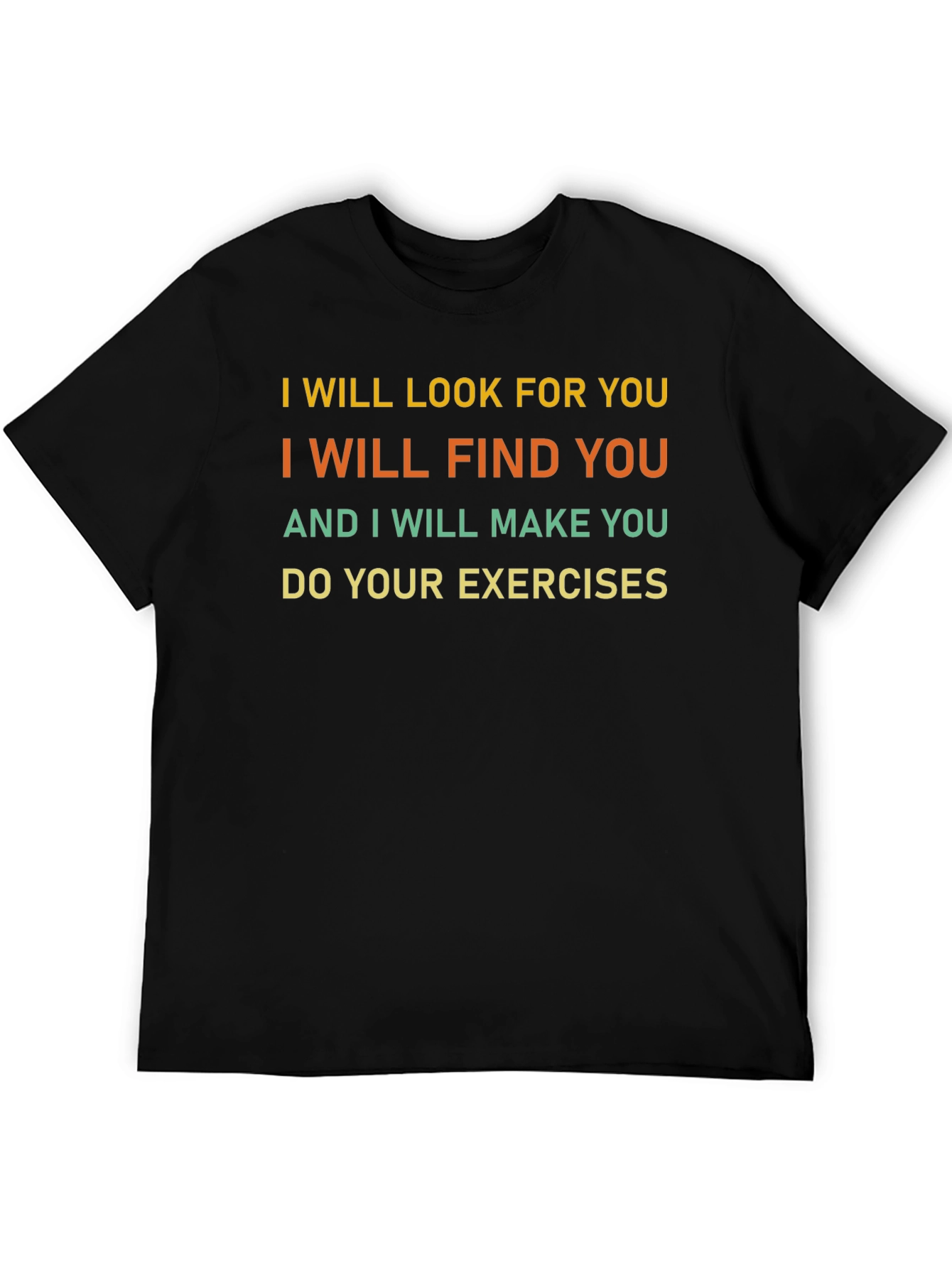 Funny Exercise Motivation T-Shirt