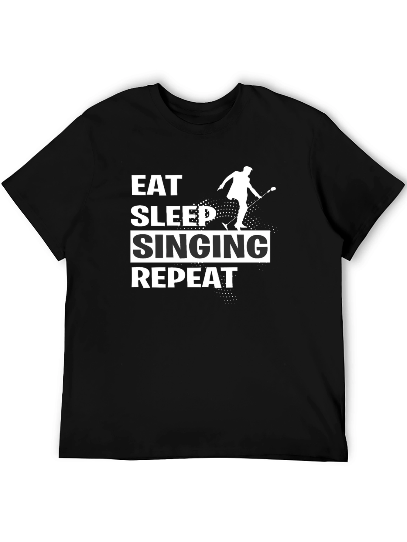 Eat Sleep Singing Repeat T-Shirt