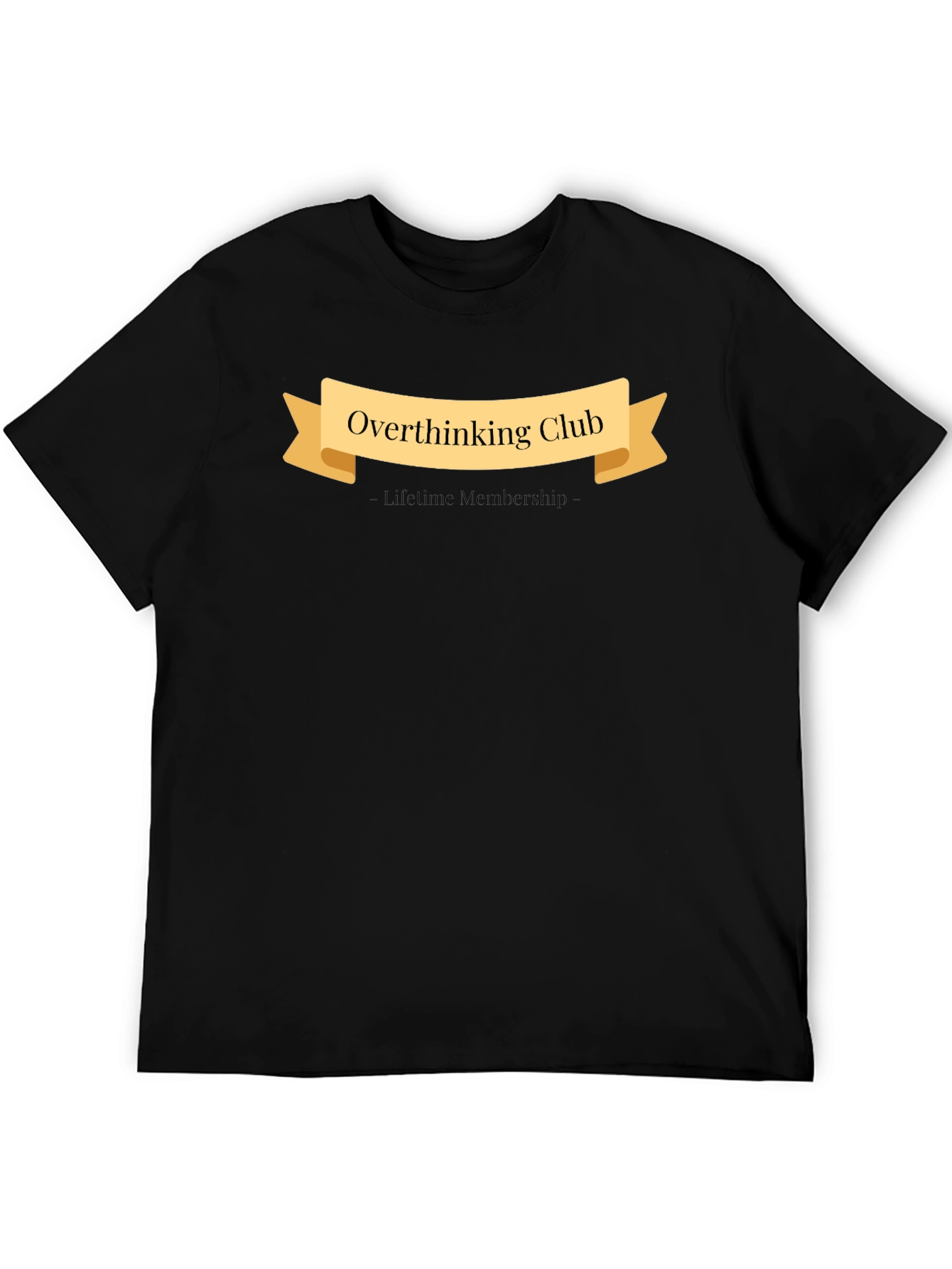 Overthinking Club Lifetime Membership T-Shirt