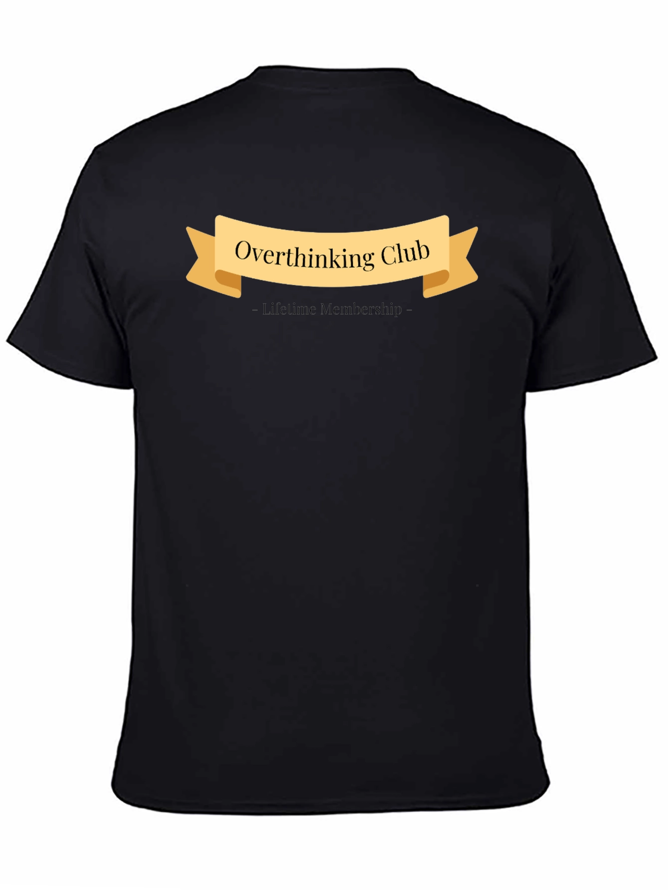 Overthinking Club Lifetime Membership T-Shirt