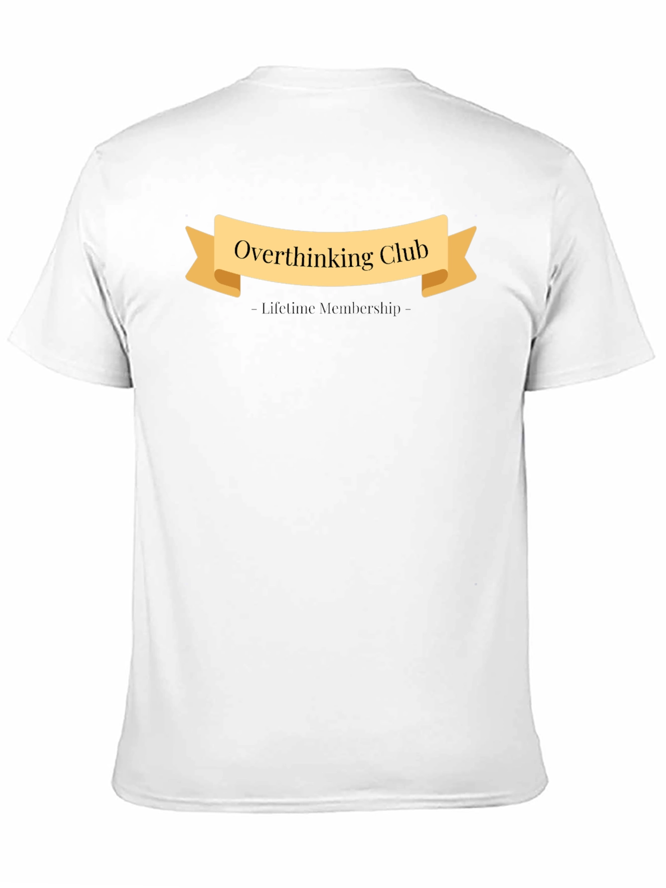 Overthinking Club Lifetime Membership T-Shirt