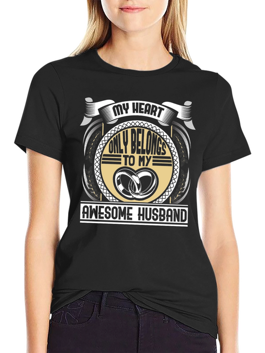 My Heart Belongs To My Awesome Husband T-Shirt
