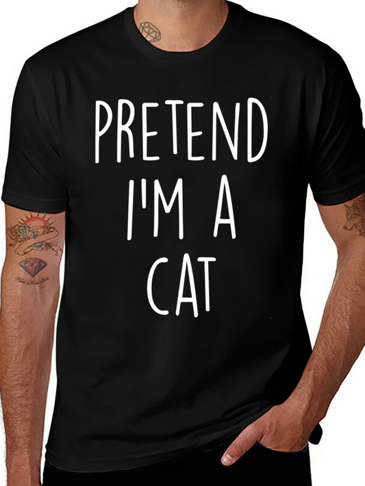 Pretend Im A Cat T-Shirt - Funny Costume Tee